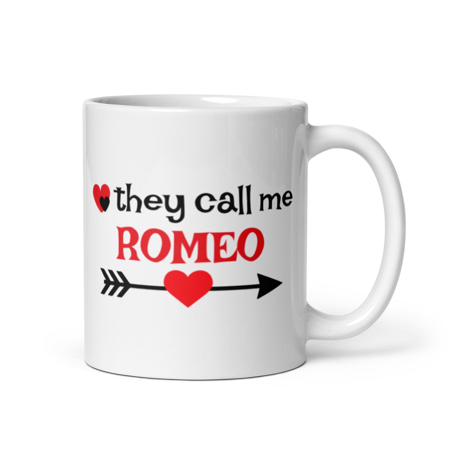 They Call Me Romeo White glossy mug