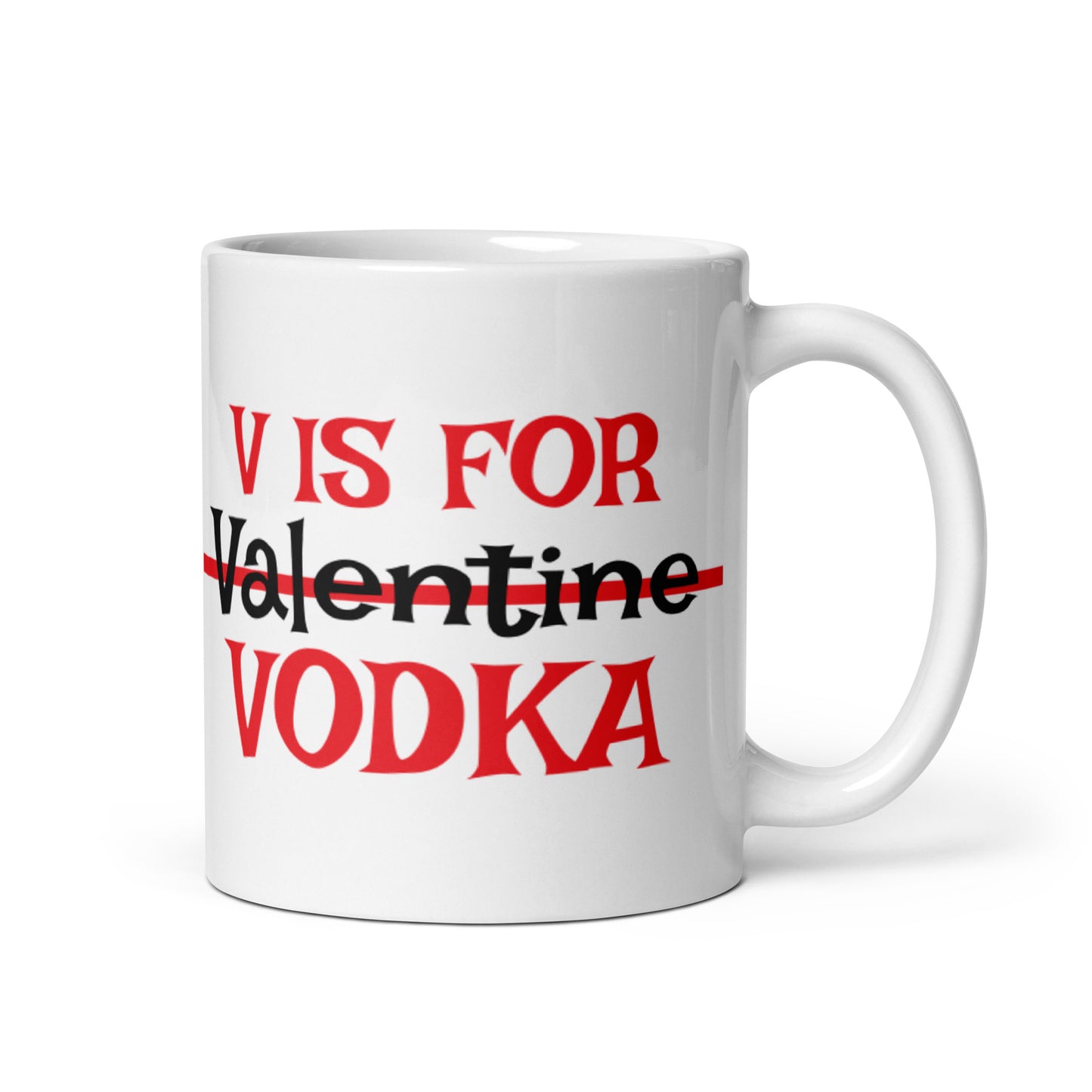 V is For Vodka White glossy mug