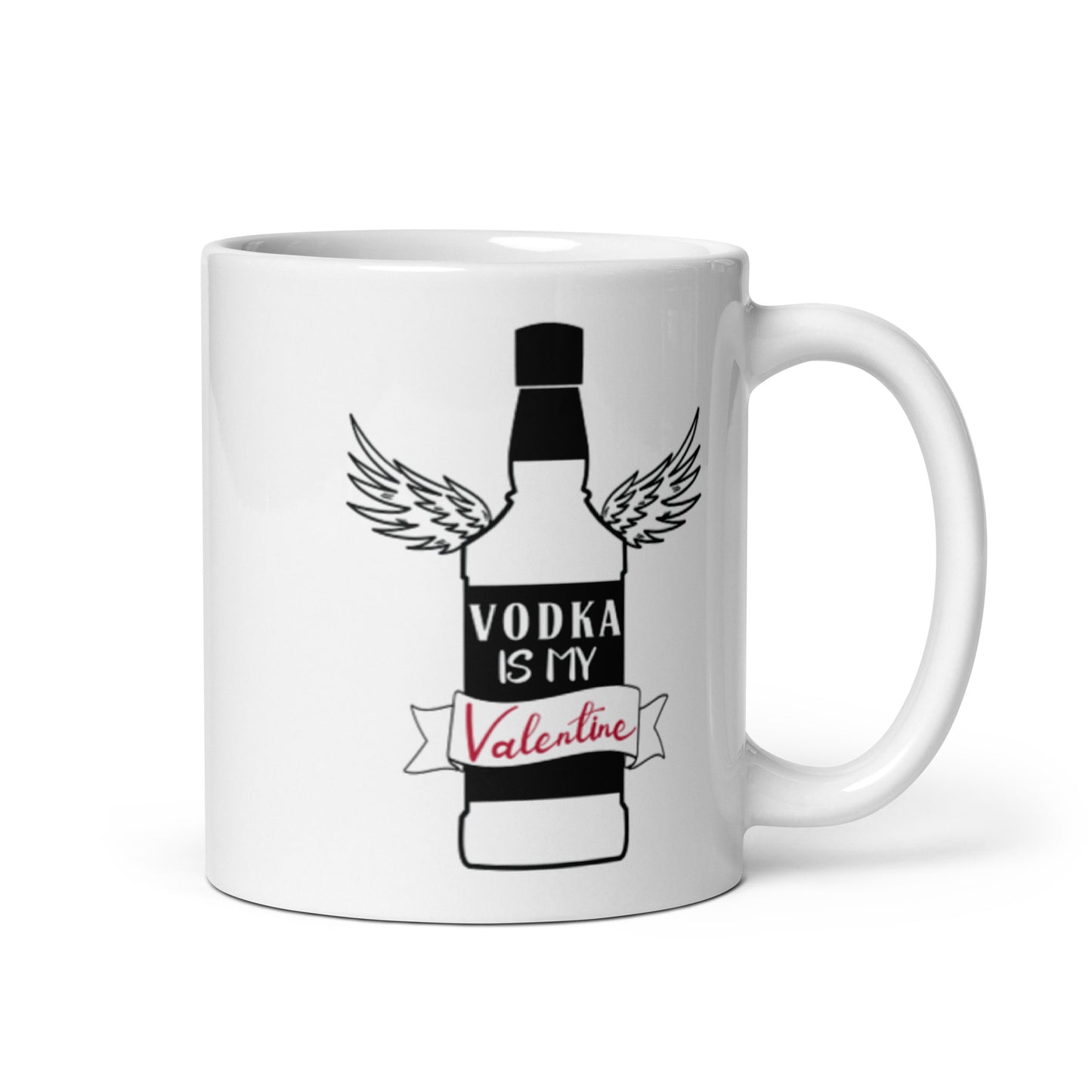 Vodka Is My Valentine White glossy mug