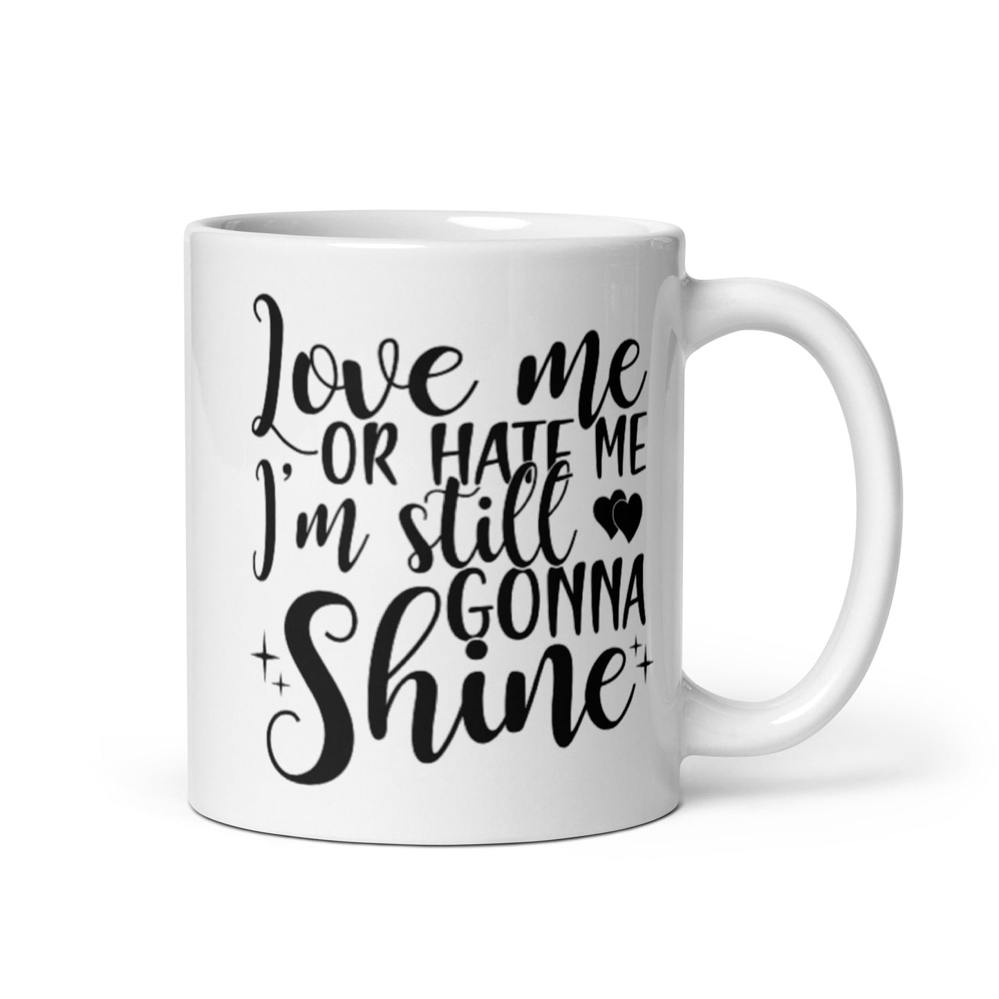 Love Me or Hate Me White glossy mug