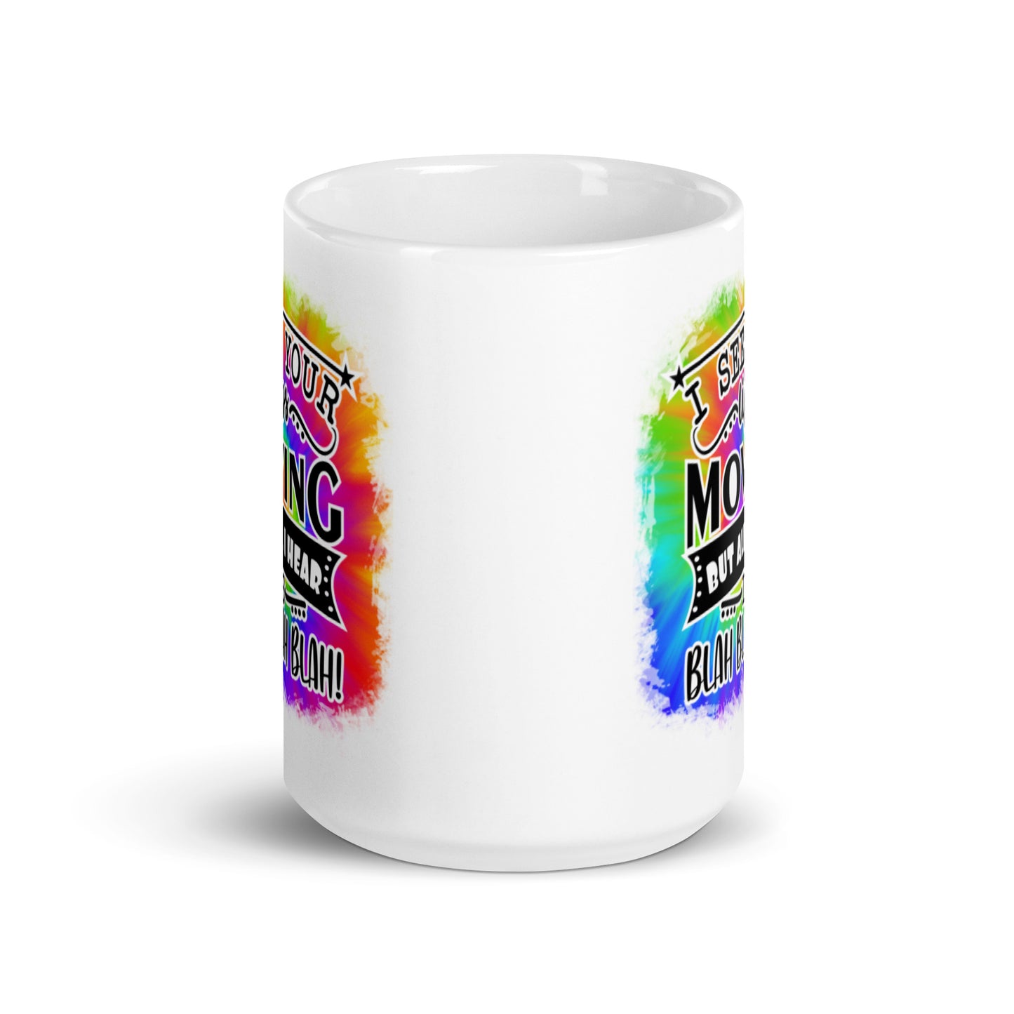 I See Your Lips Moving White glossy mug