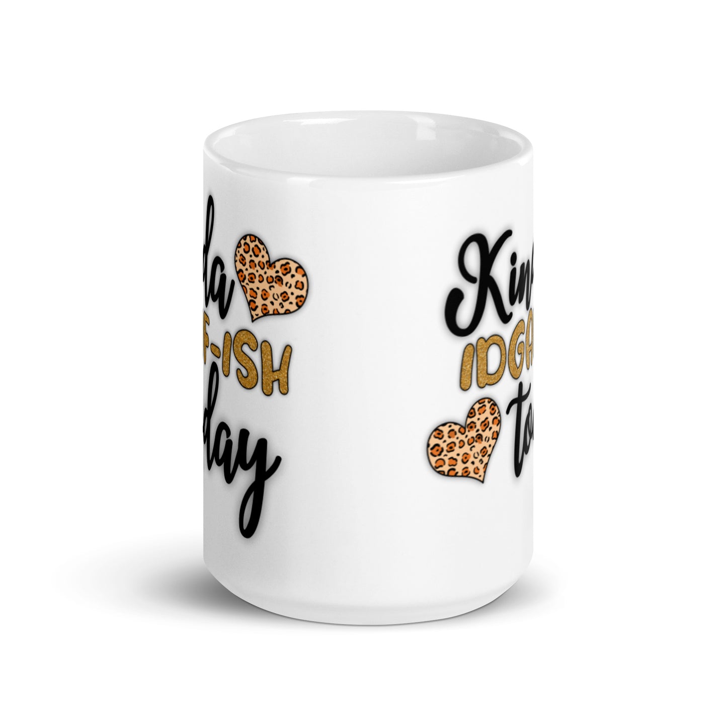 Kinda IDGAFish Today White glossy mug