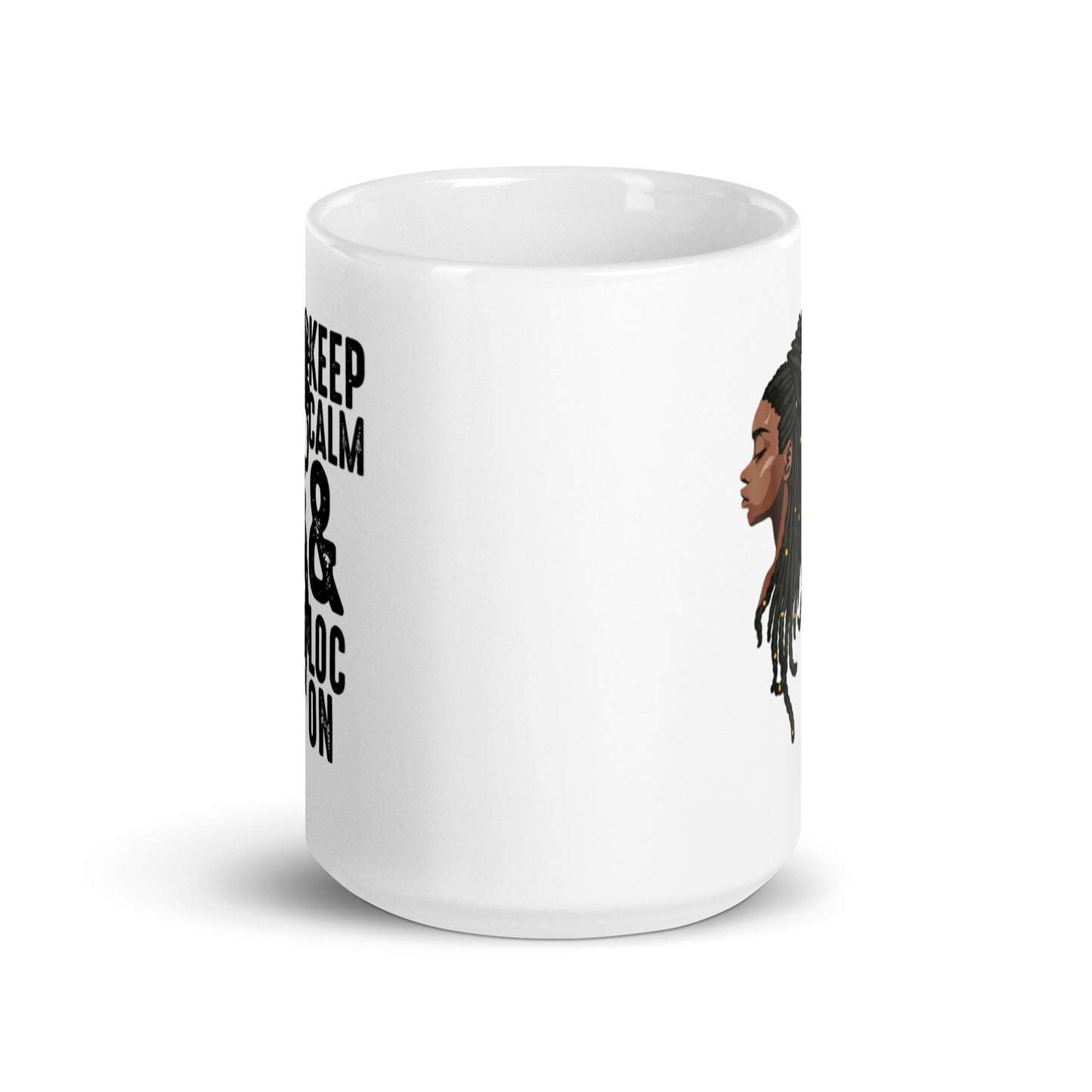 Keep Calm & Loc On White glossy mug