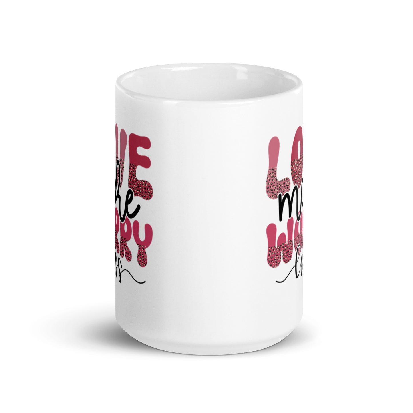Love More Worry Less White glossy mug