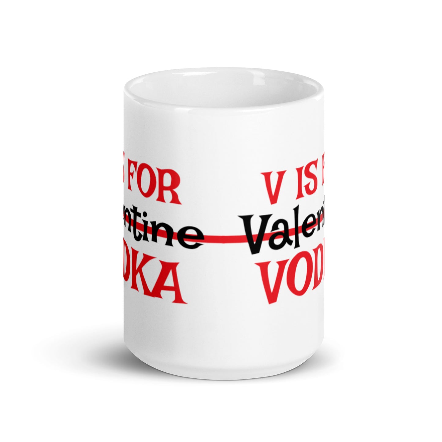 V is For Vodka White glossy mug