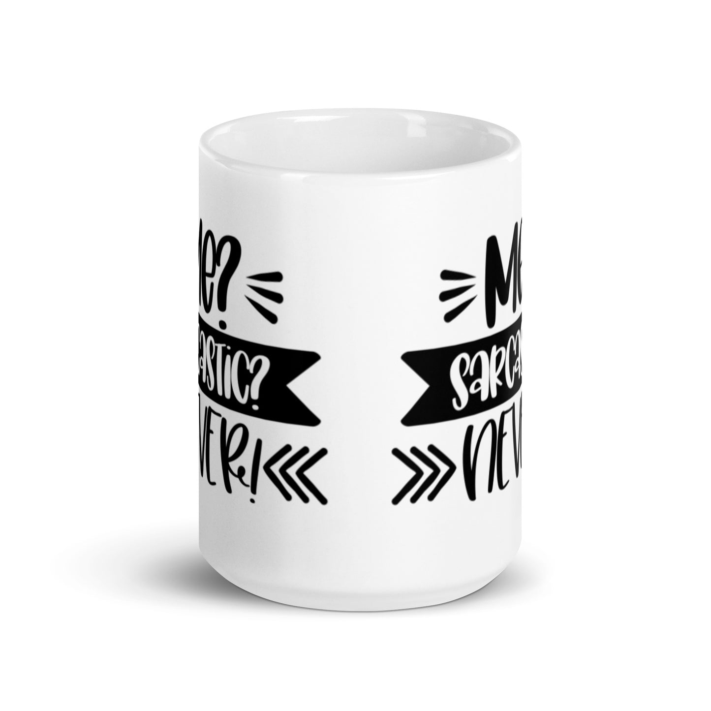 Me Sarcastic NeverWhite glossy mug
