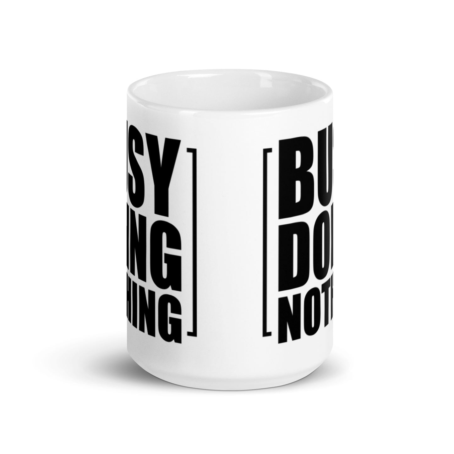 Busy Doing Nothing White glossy mug