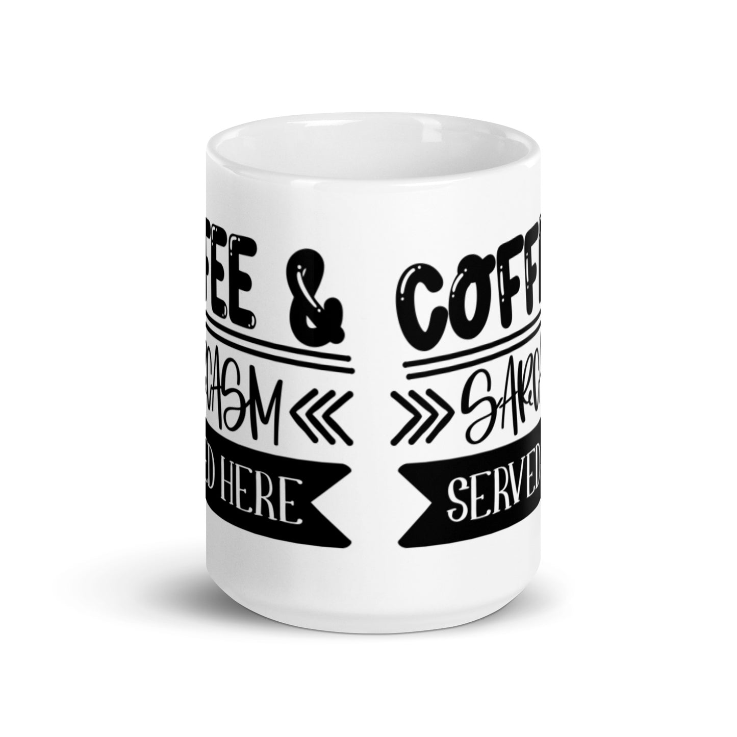 Coffee & Sarcasm Served Here White glossy mug