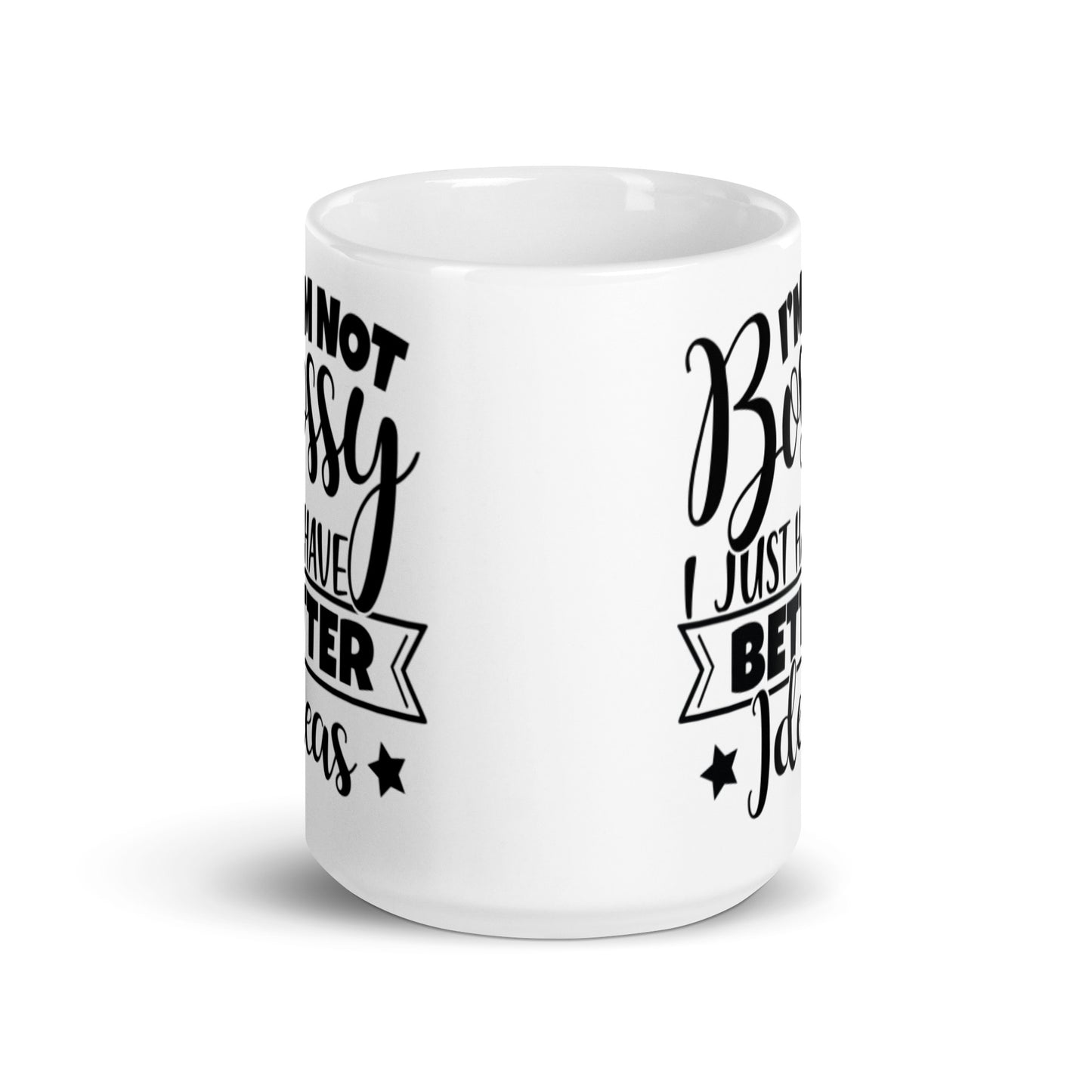 I'm Not Bossy White glossy mug