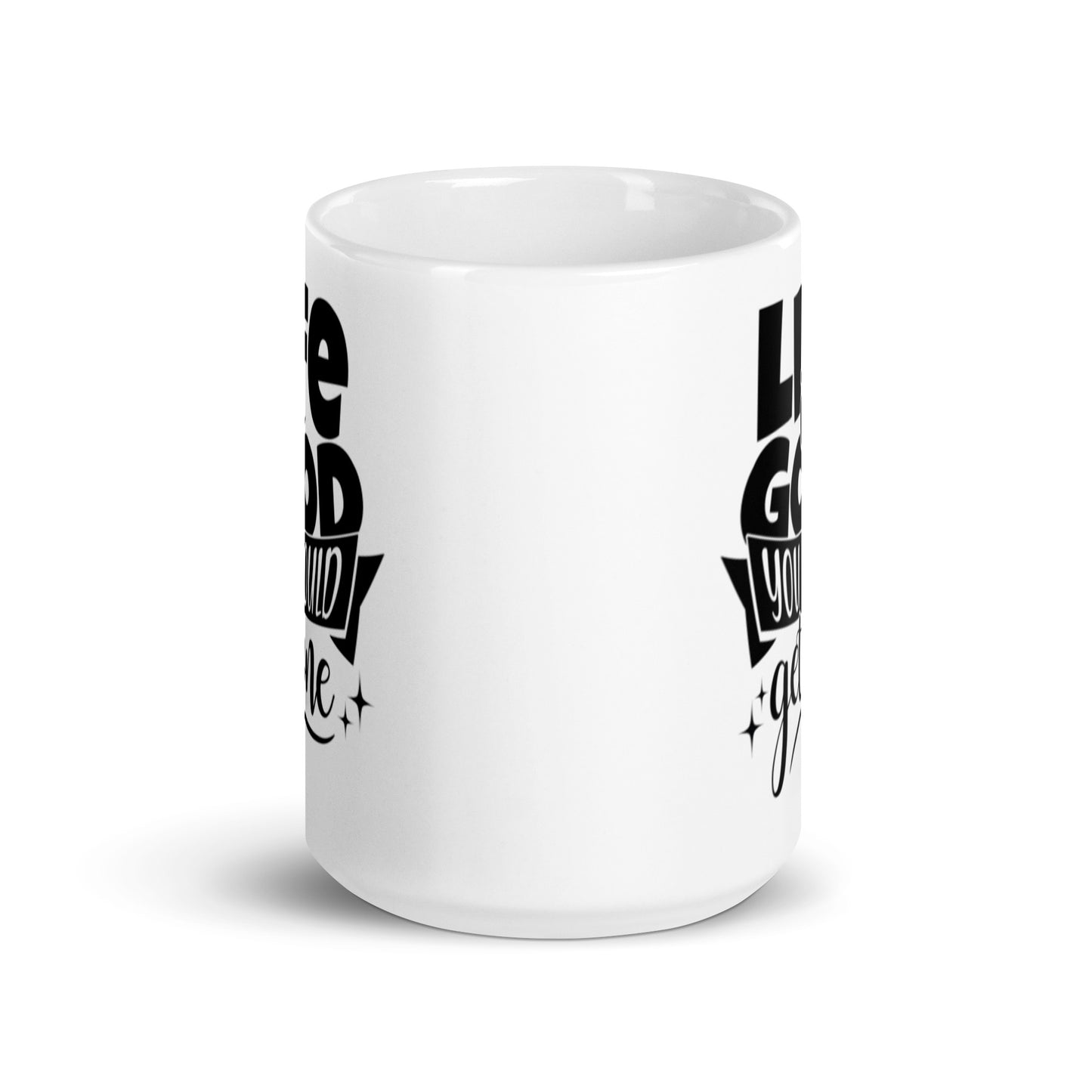Life Is Good White glossy mug