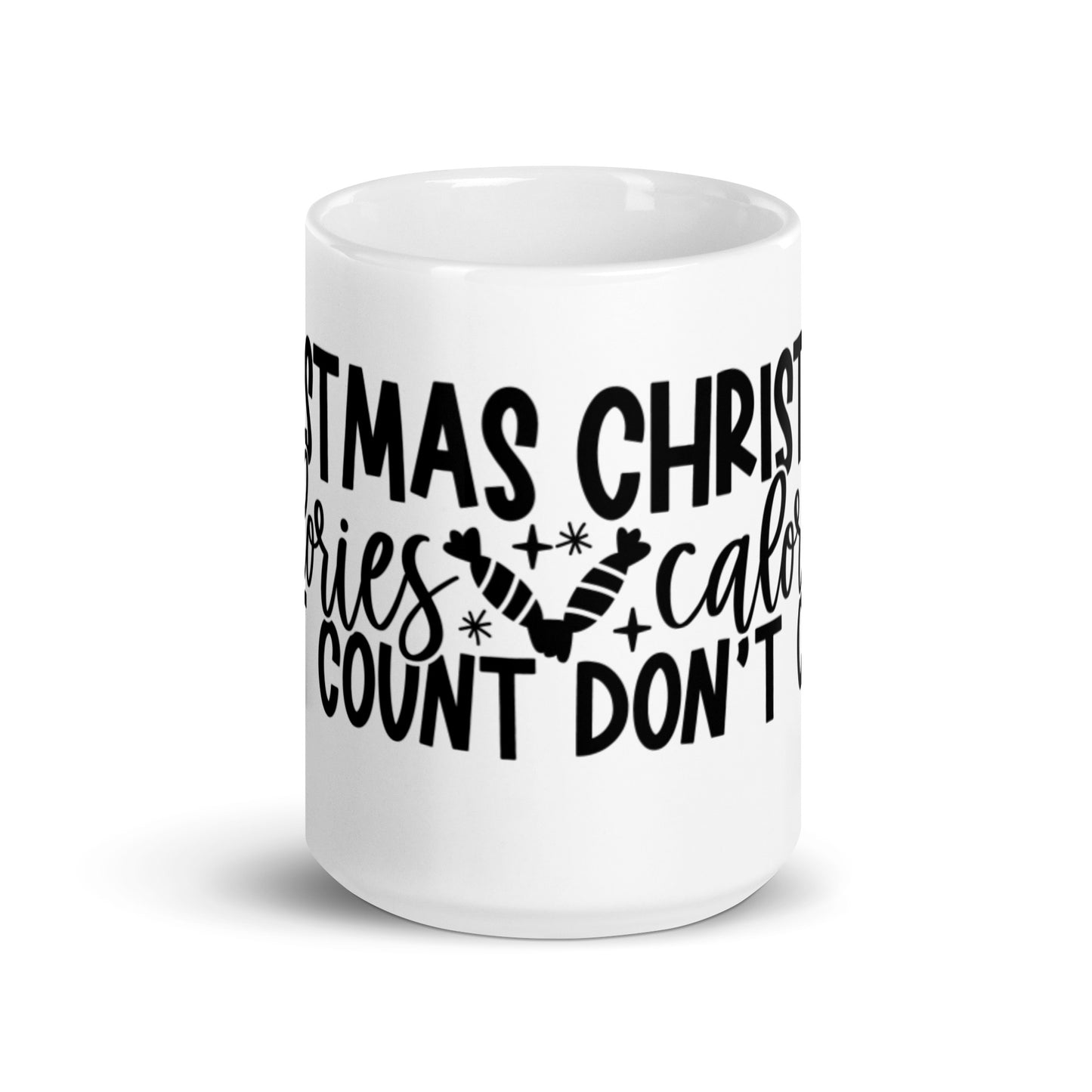 CHRISTMAS CALORIES DONT COUNT White glossy mug
