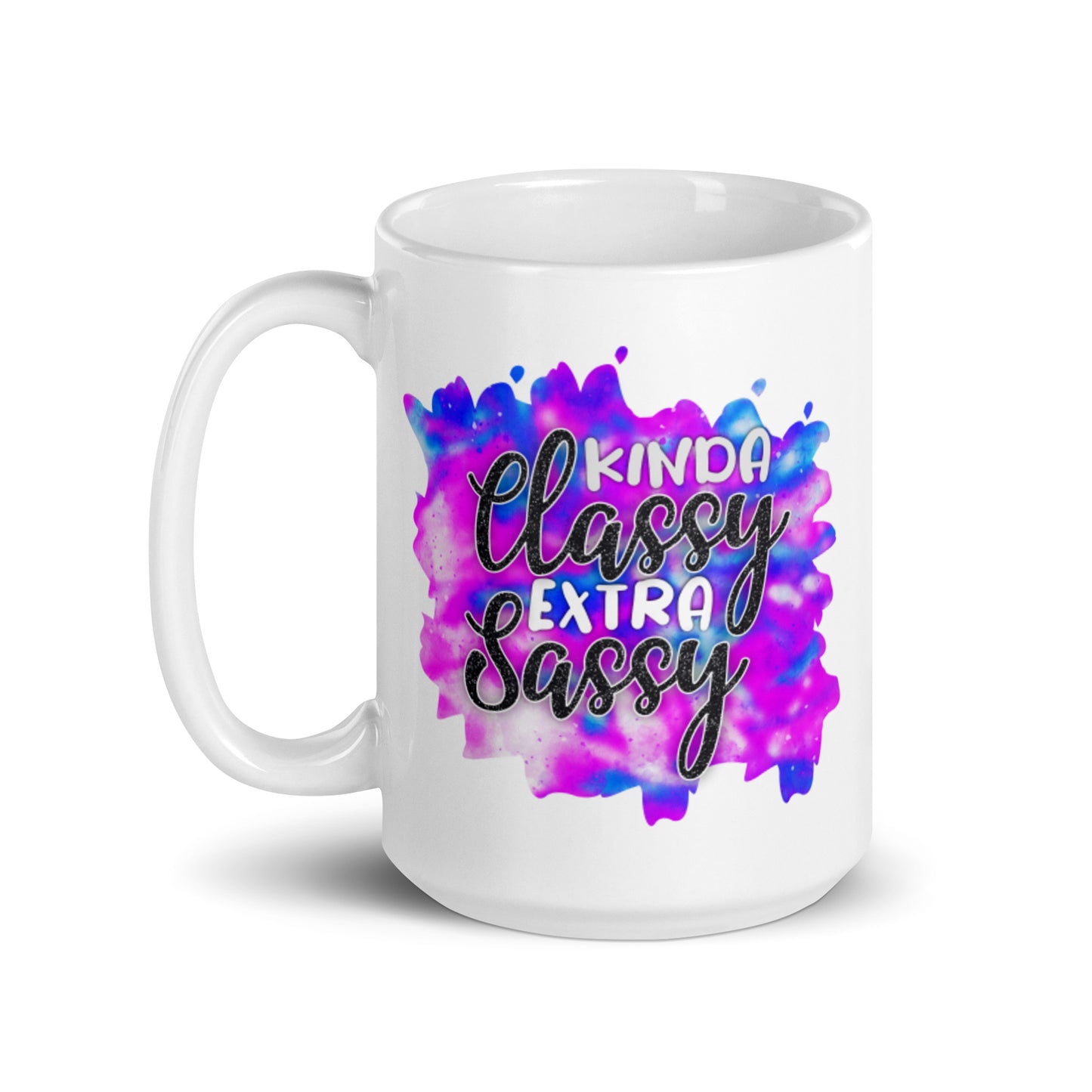 Kinda Classy Extra Sassy White glossy mug