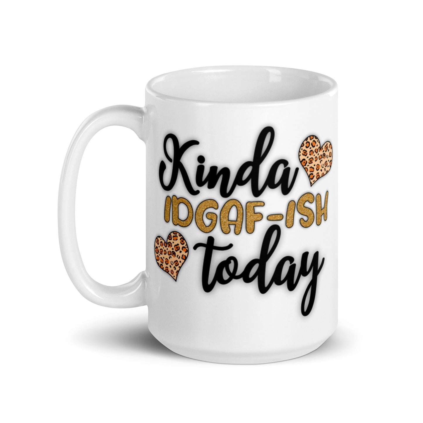 Kinda IDGAFish Today White glossy mug