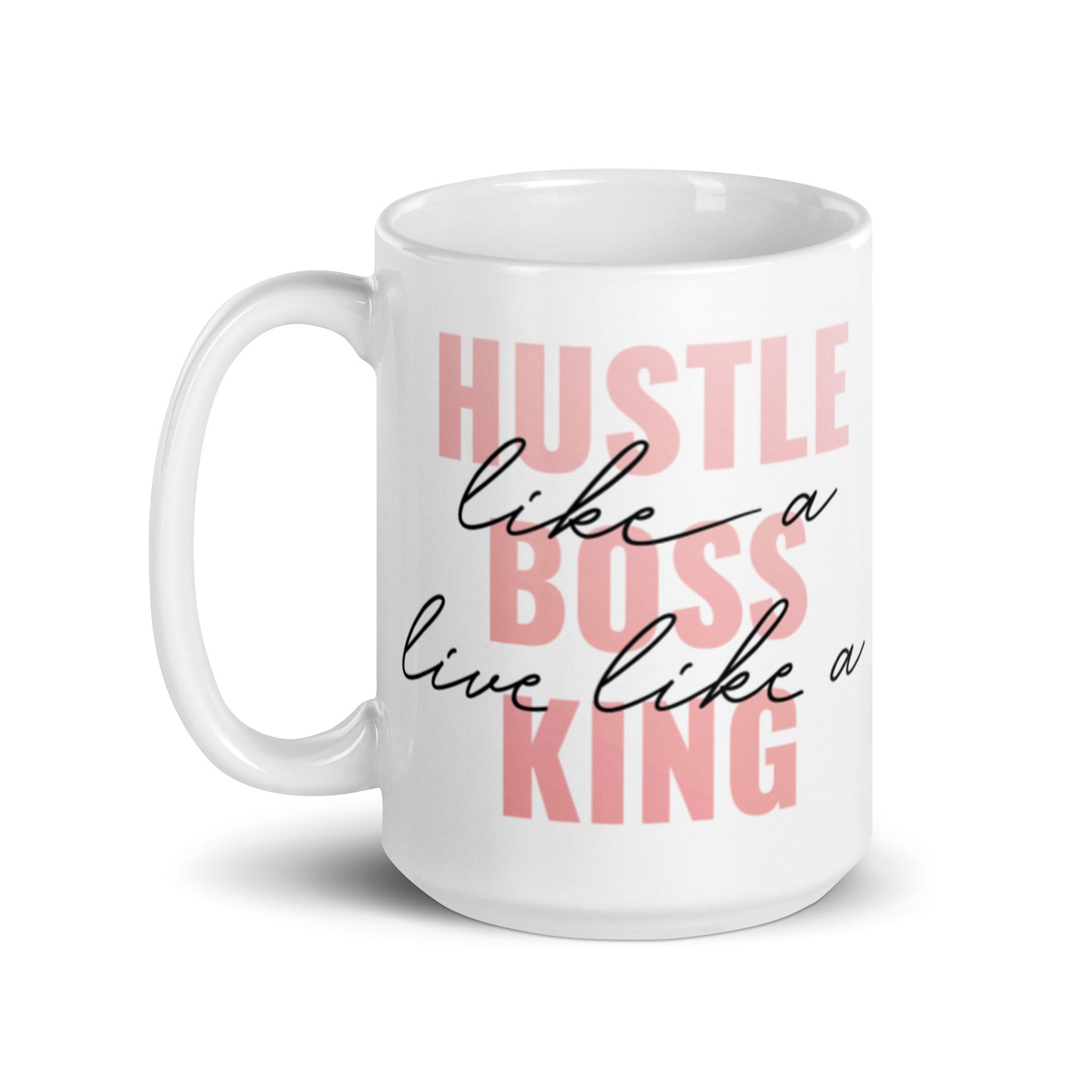 Hustle Like A Boss White glossy mug