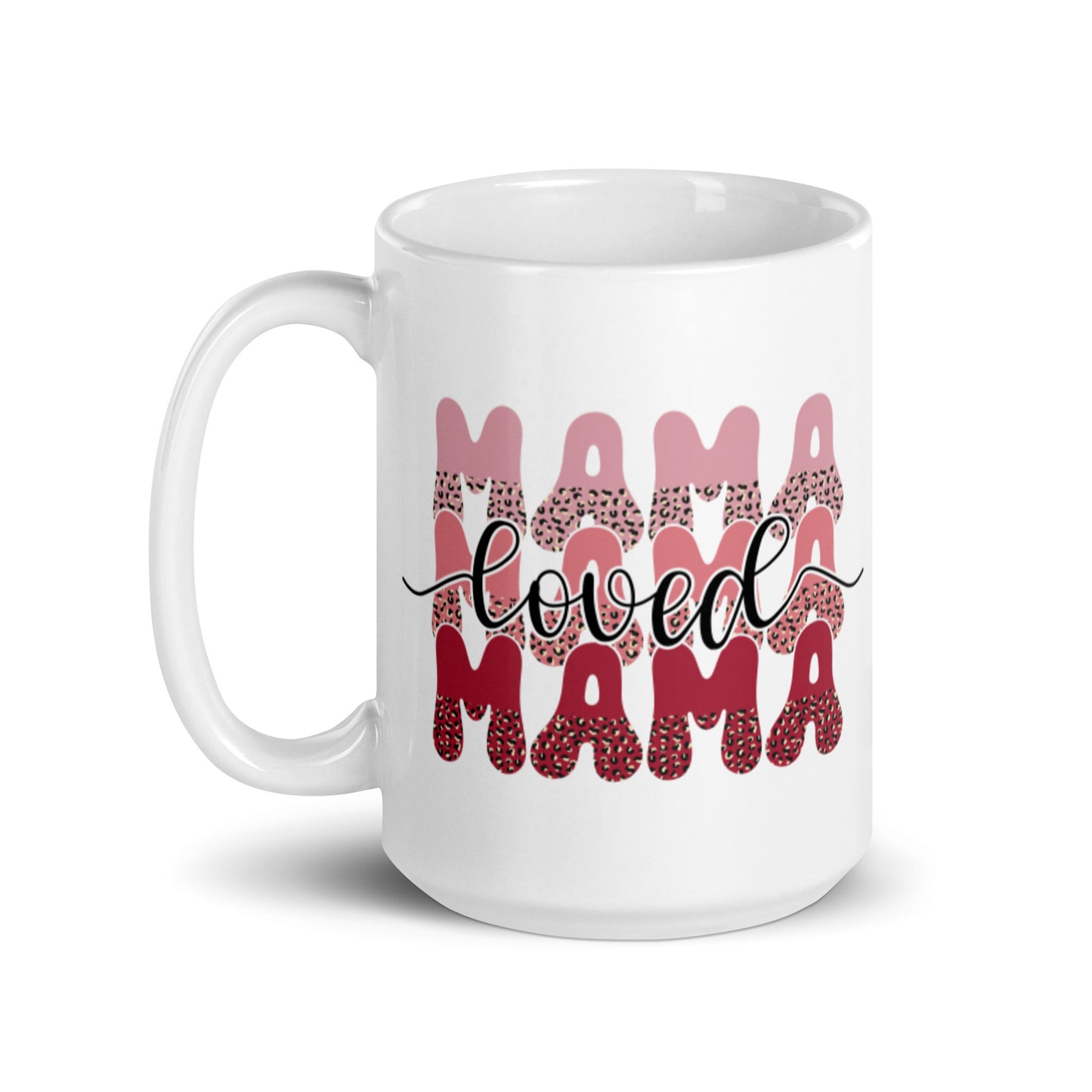 Loved Mama White glossy mug