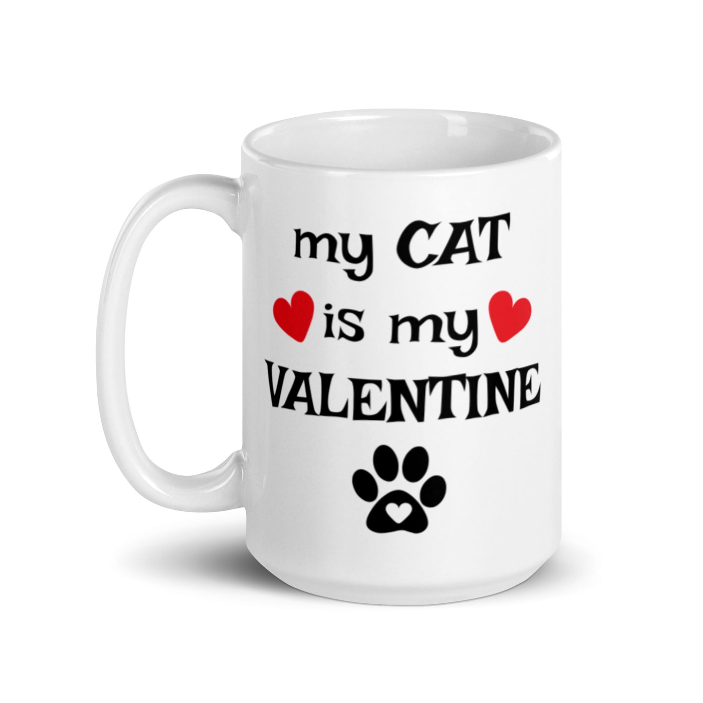 My Cat is My Valentine White glossy mug