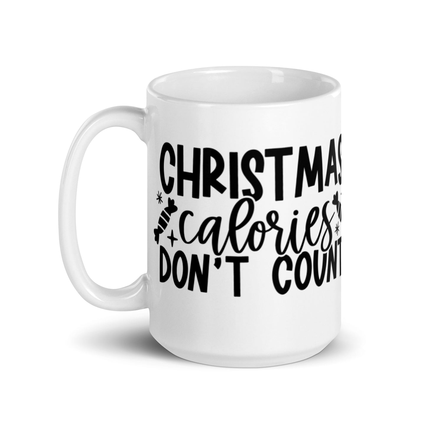 CHRISTMAS CALORIES DONT COUNT White glossy mug