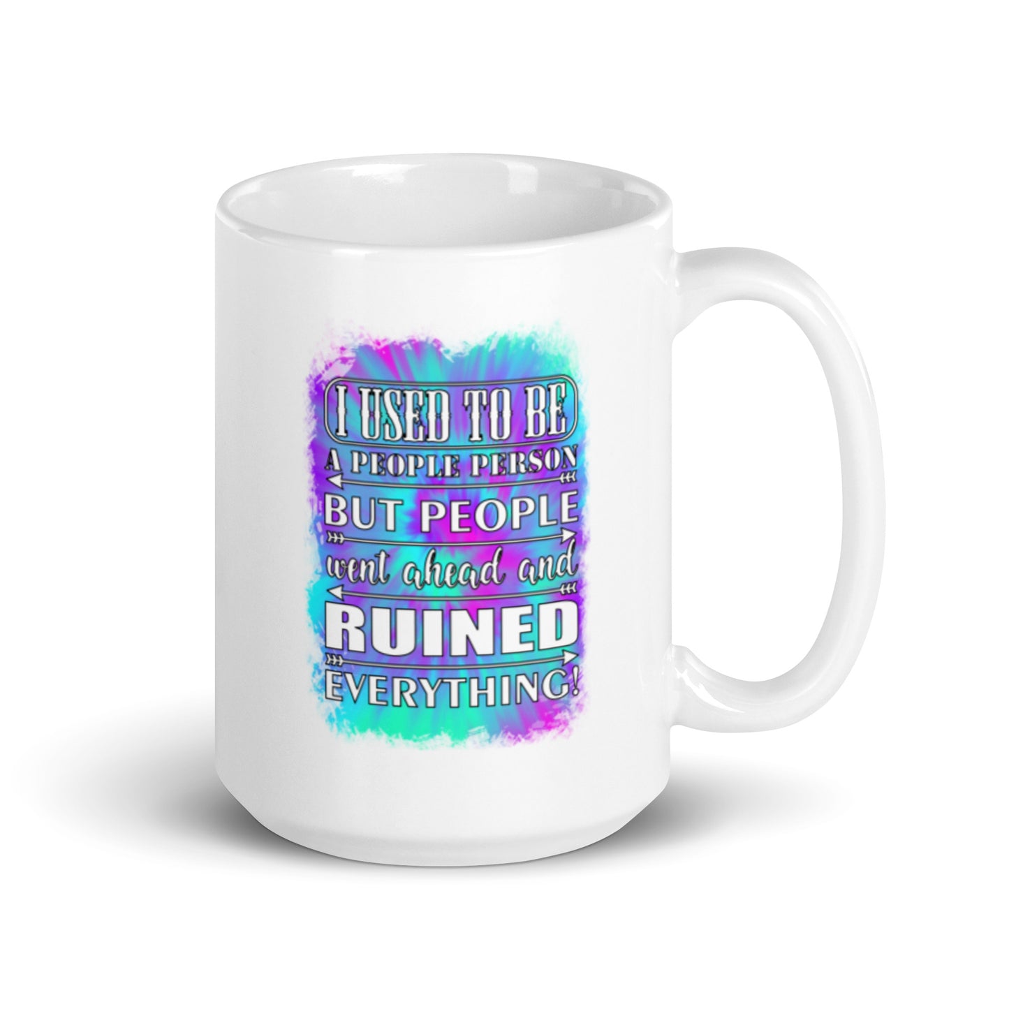 I Used to Be A People Person White glossy mug