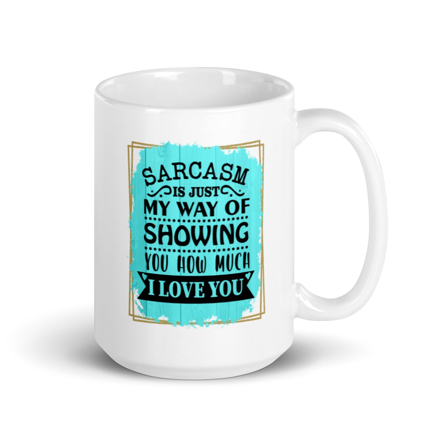 Sarcasm White glossy mug