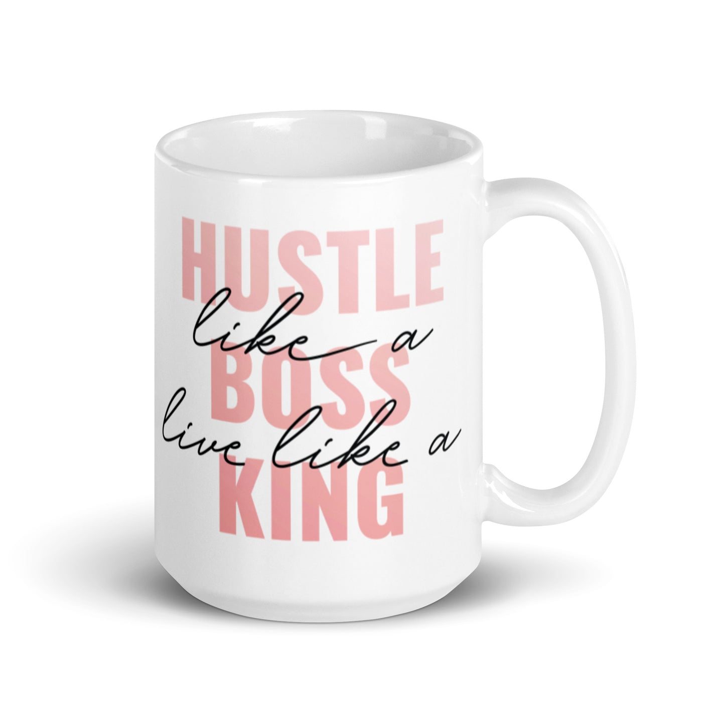 Hustle Like A Boss White glossy mug