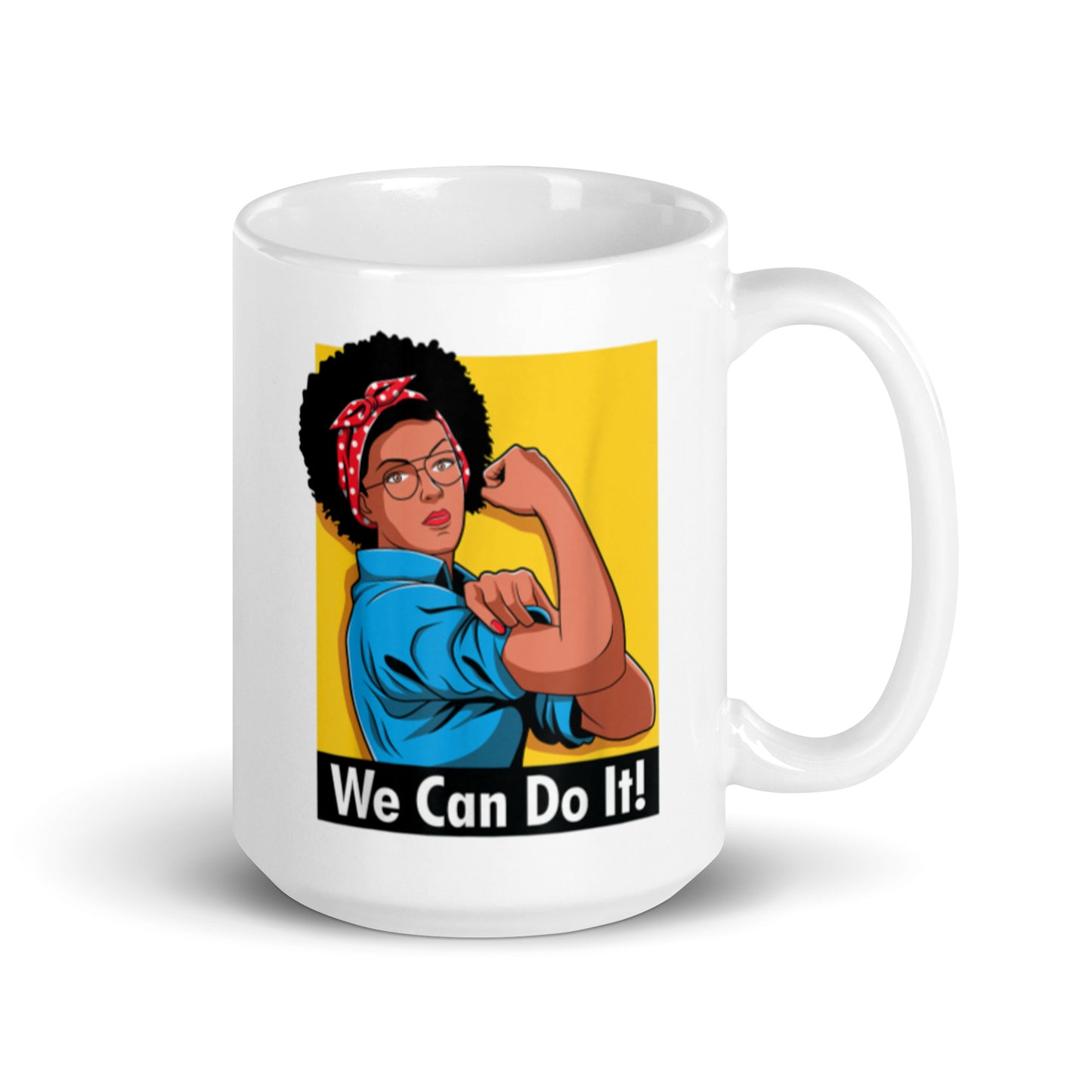 We Can Do It White glossy mug