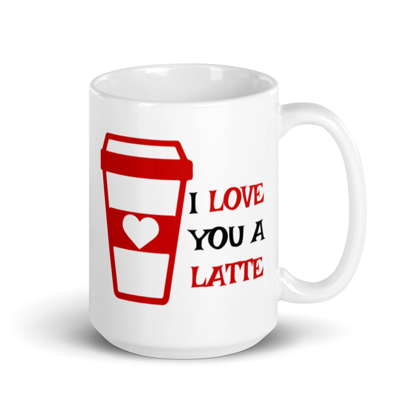 I Love You A Latte White glossy mug