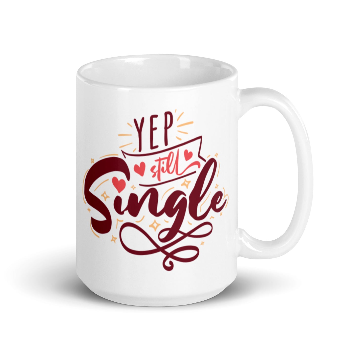 Yep Still Single White glossy mug