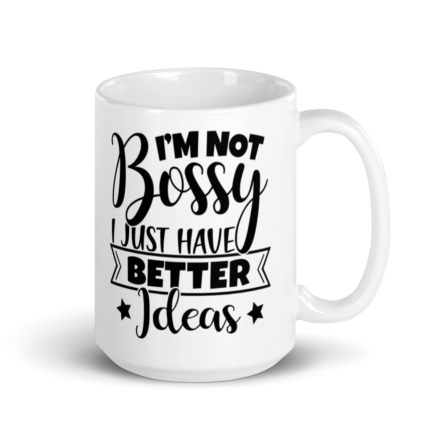 I'm Not Bossy White glossy mug