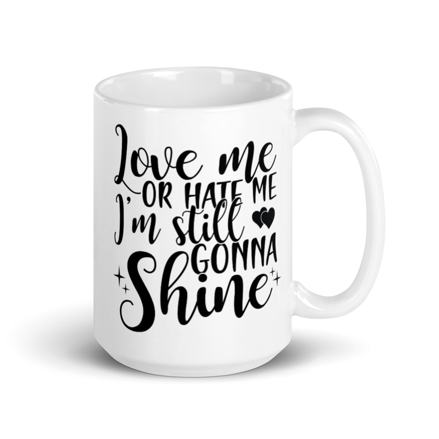 Love Me or Hate Me White glossy mug
