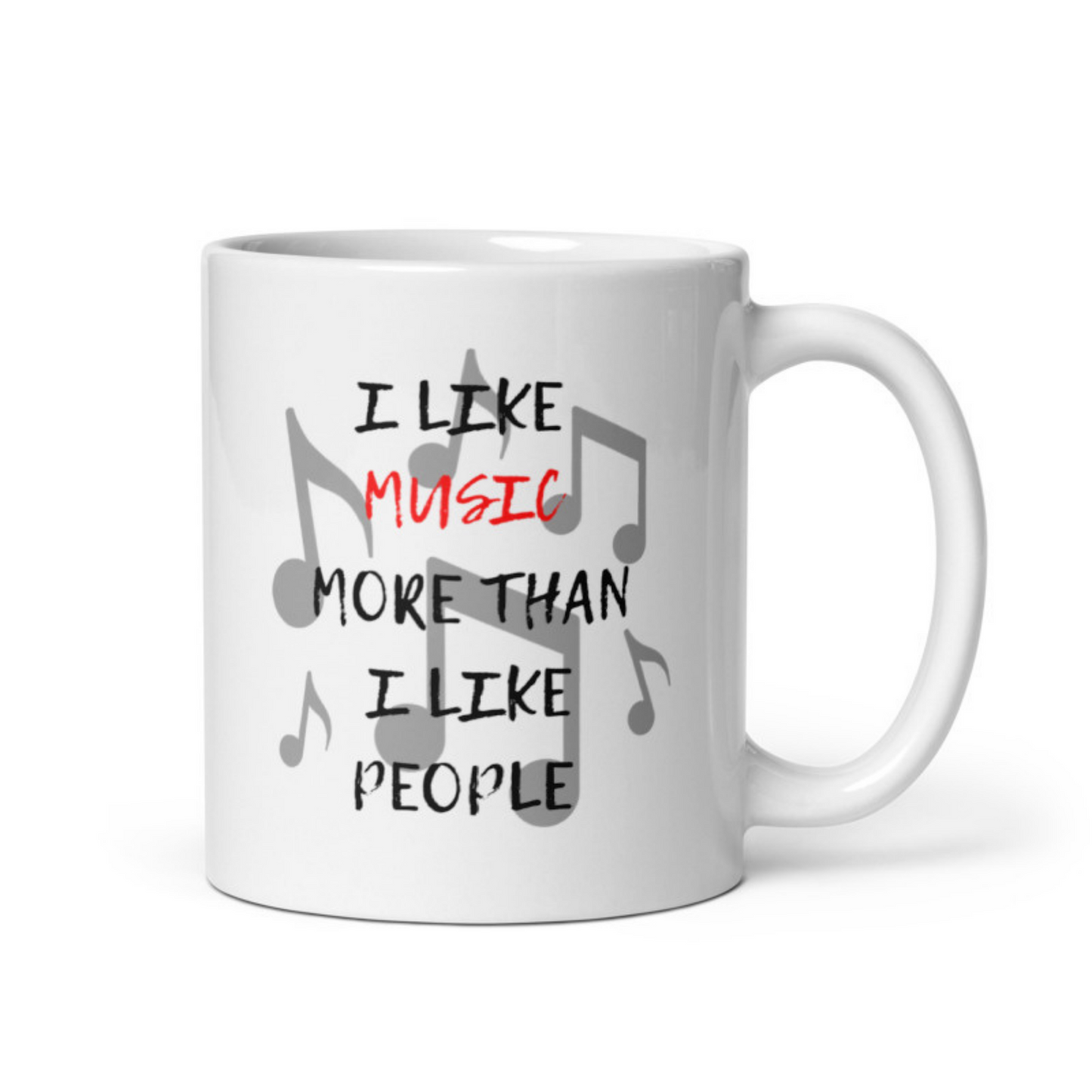 I Like Music More Than People White glossy mug