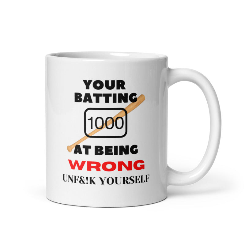 Batting 1000 At Being Wrong White glossy mug