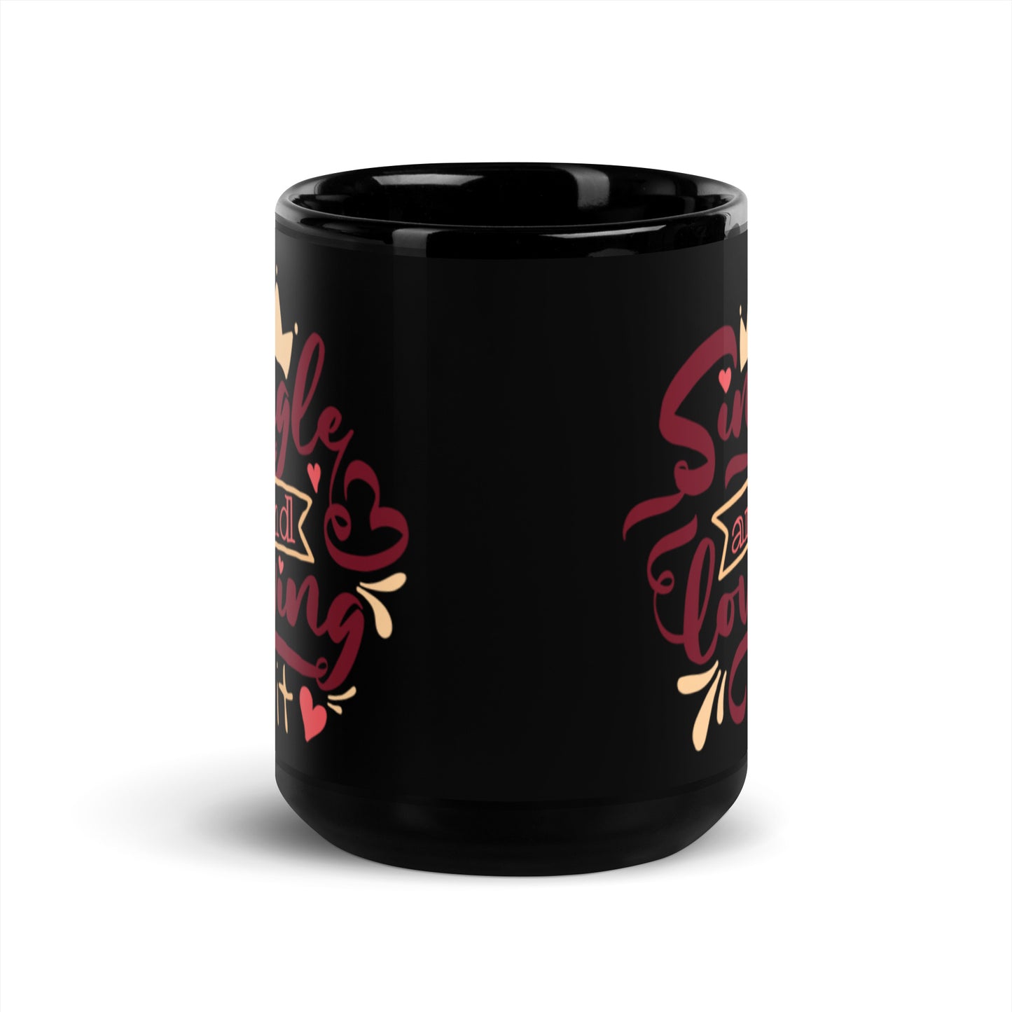 Single & Loving It Black Glossy Mug