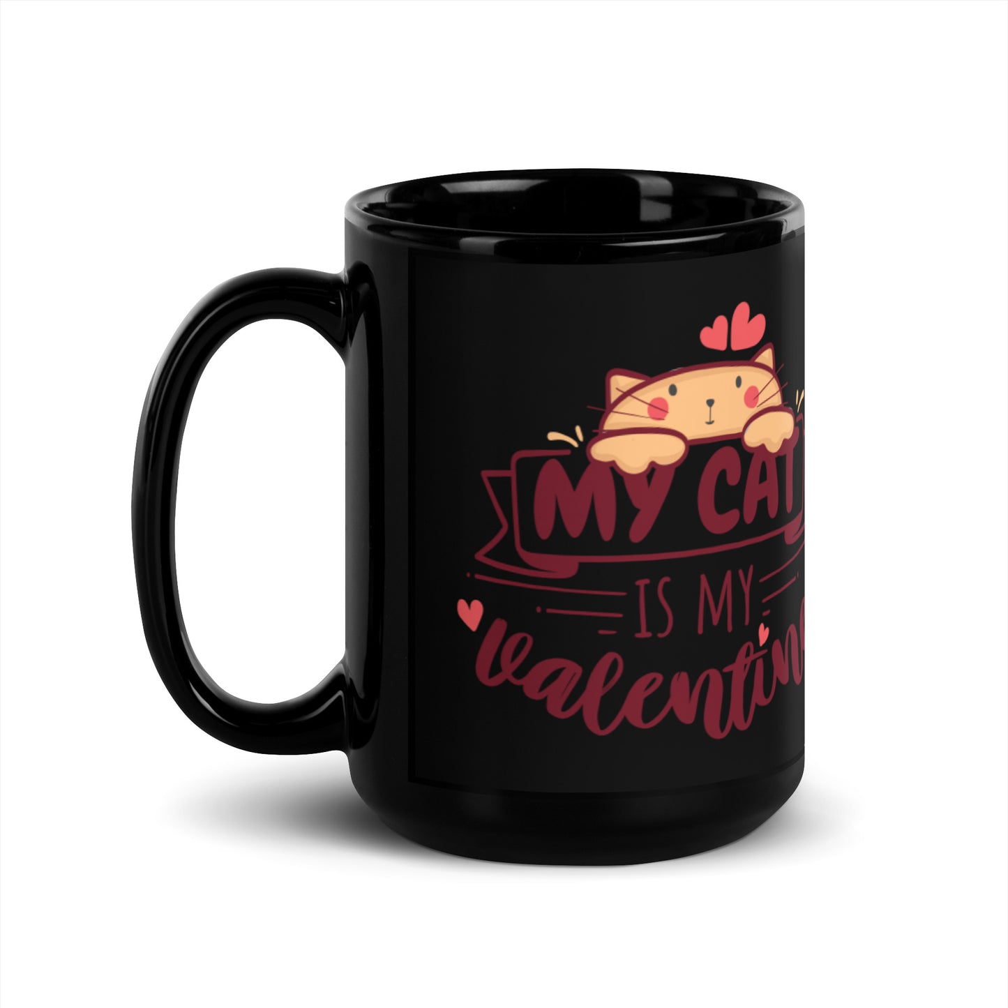 My Cat Is My Valentine Black Glossy Mug