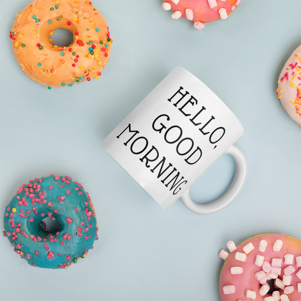 Hello, Good Morning White glossy mug Ceramic White Glossy Coffee Mug