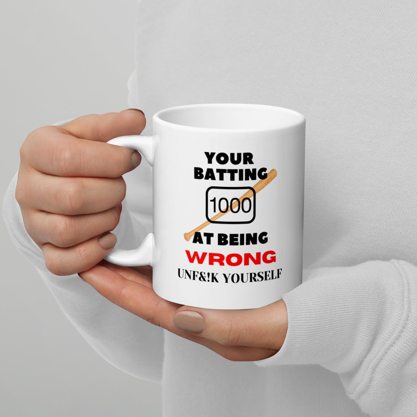 Batting 1000 At Being Wrong White glossy mug