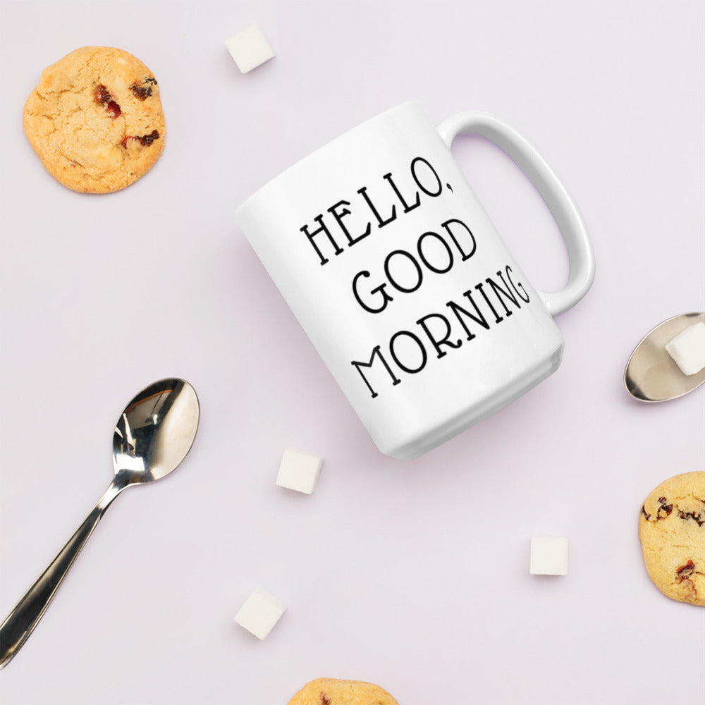 Hello, Good Morning White glossy mug Ceramic White Glossy Coffee Mug