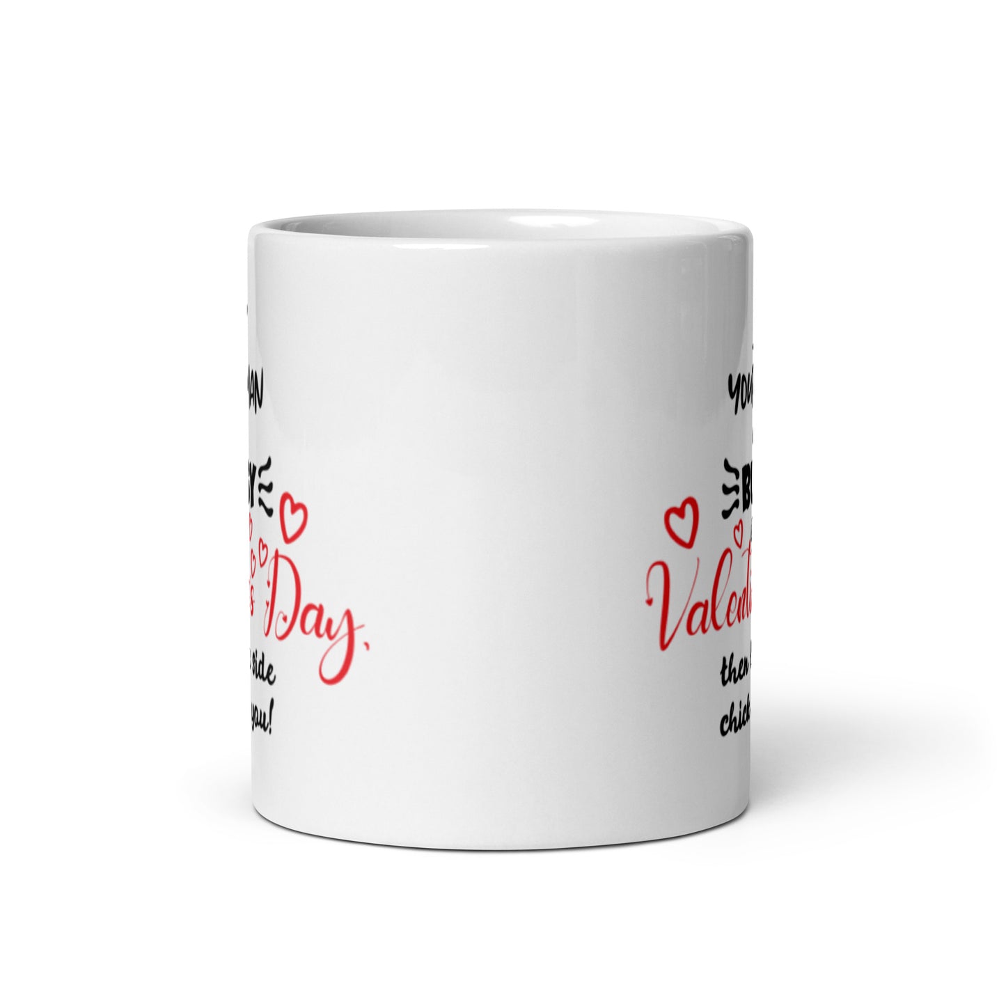 If Your Man Is Busy White glossy mug