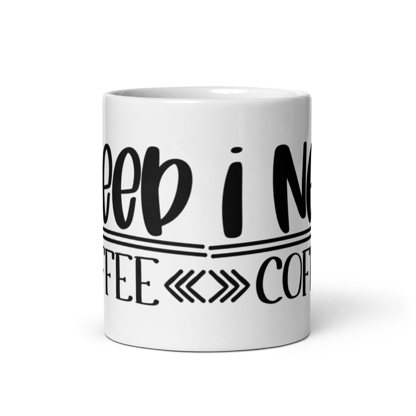 I Need Coffee White glossy mug
