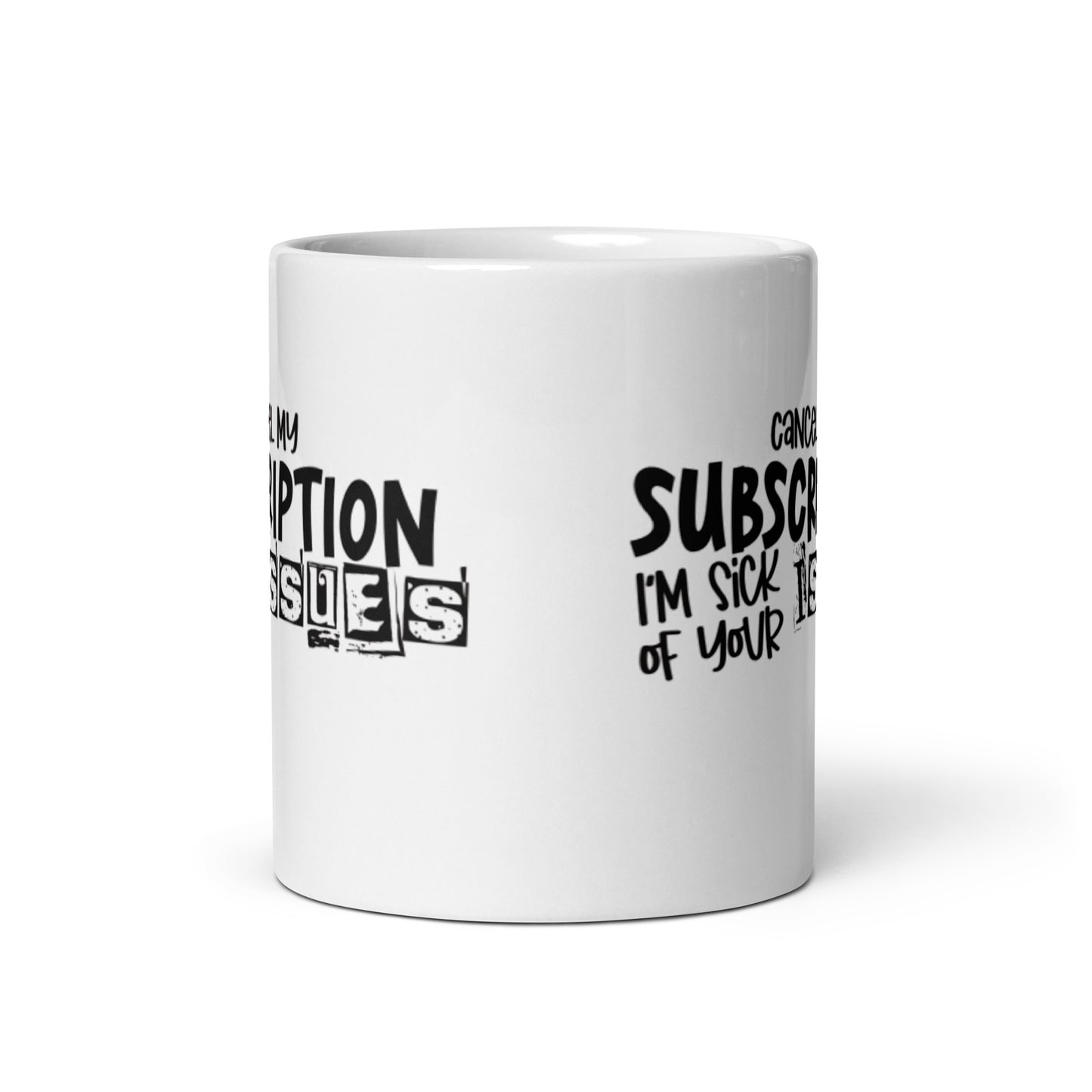 Cancel My Subscription White glossy mug