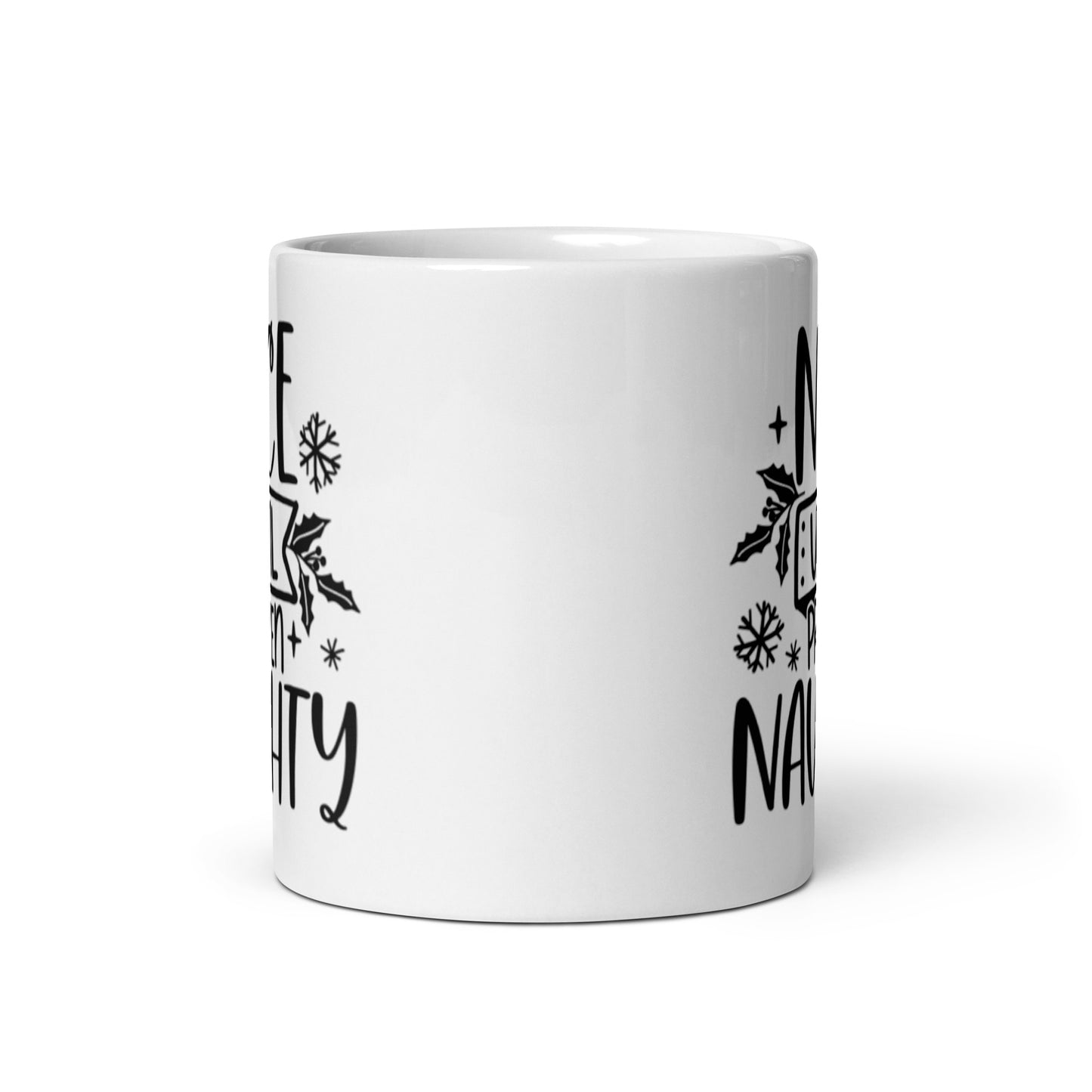 NICE UNTIL PROVEN NAUGHTY White glossy mug