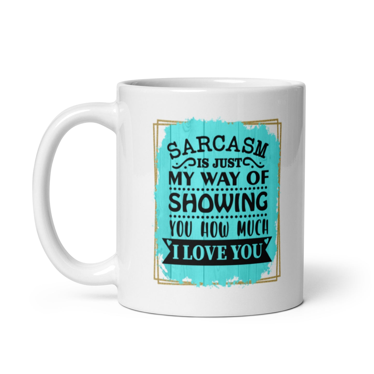 Sarcasm White glossy mug