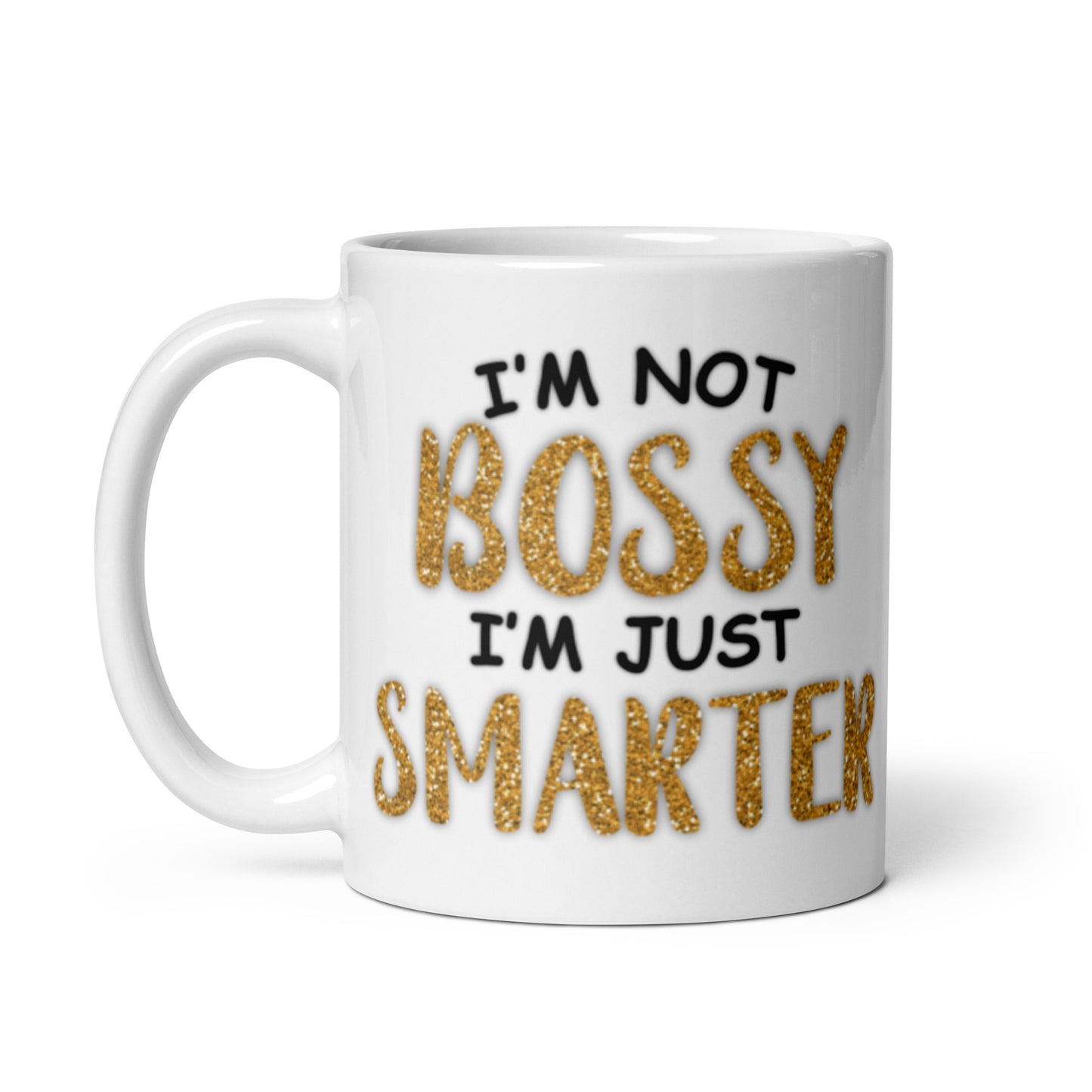 I'm Not Bossy White glossy mug