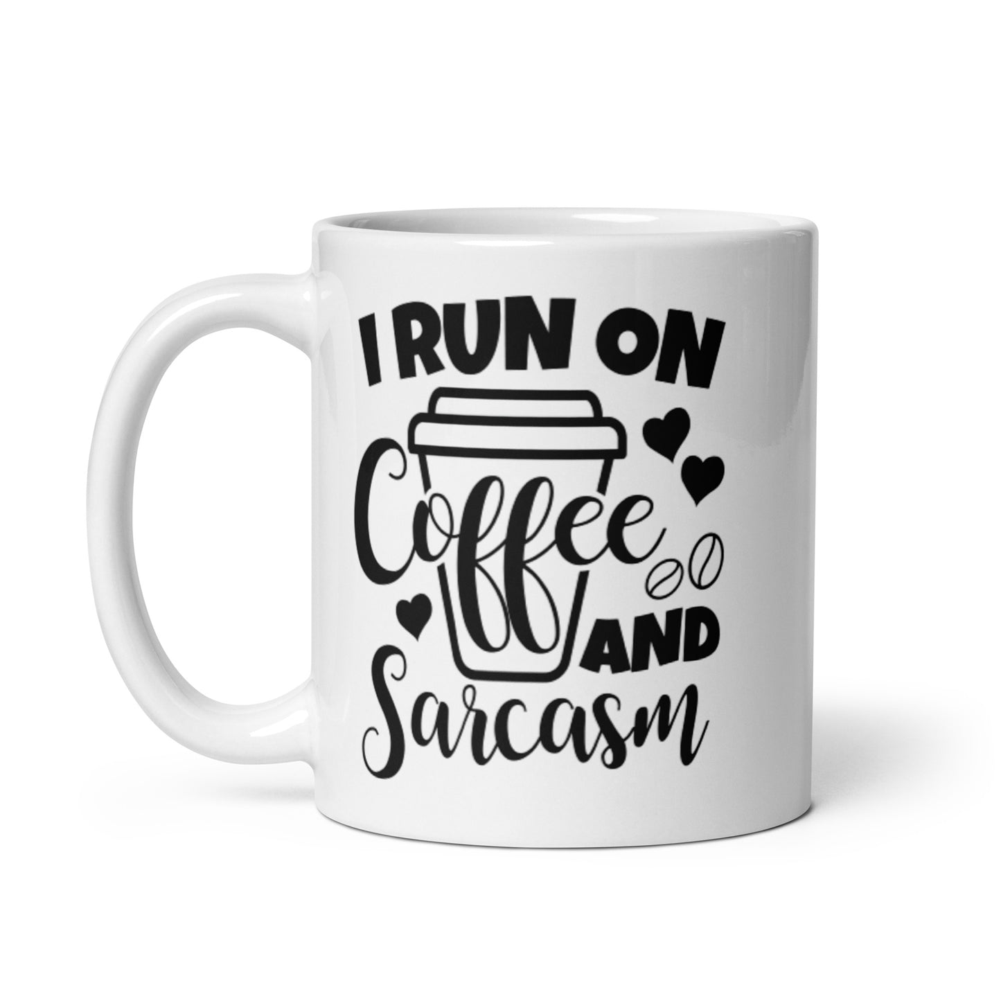 I Run On Coffee and Sarcasm White glossy mug