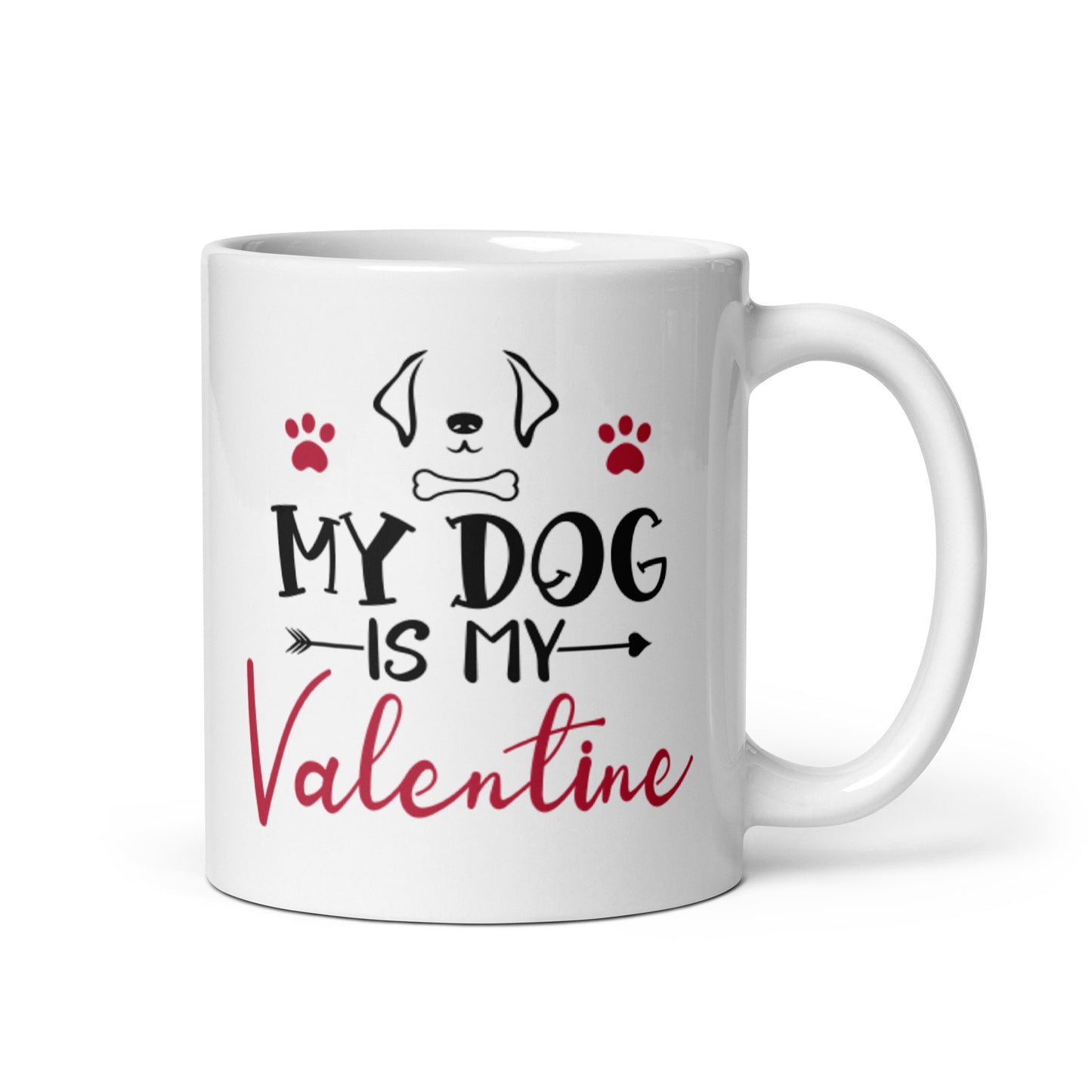 My Dog is My Valentine White glossy mug