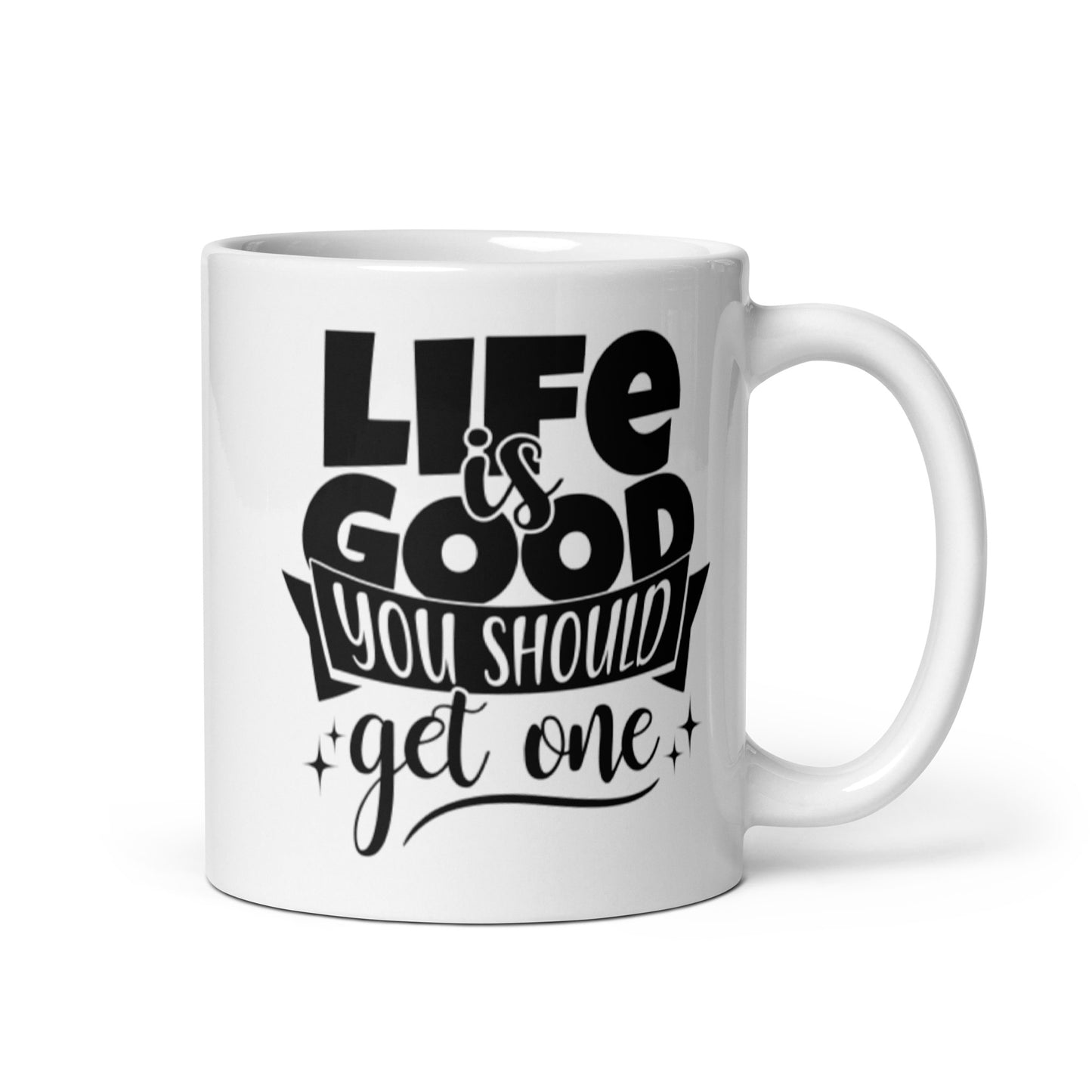 Life Is Good White glossy mug