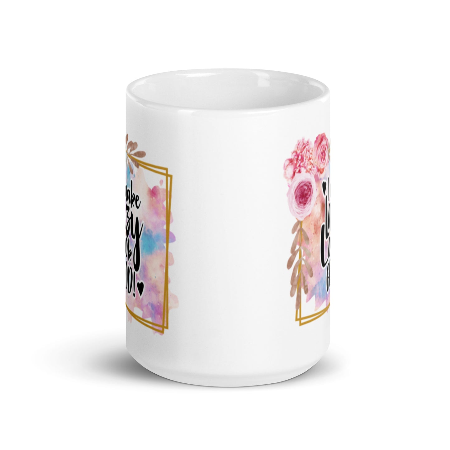 I Make Lazy Look Good White glossy mug