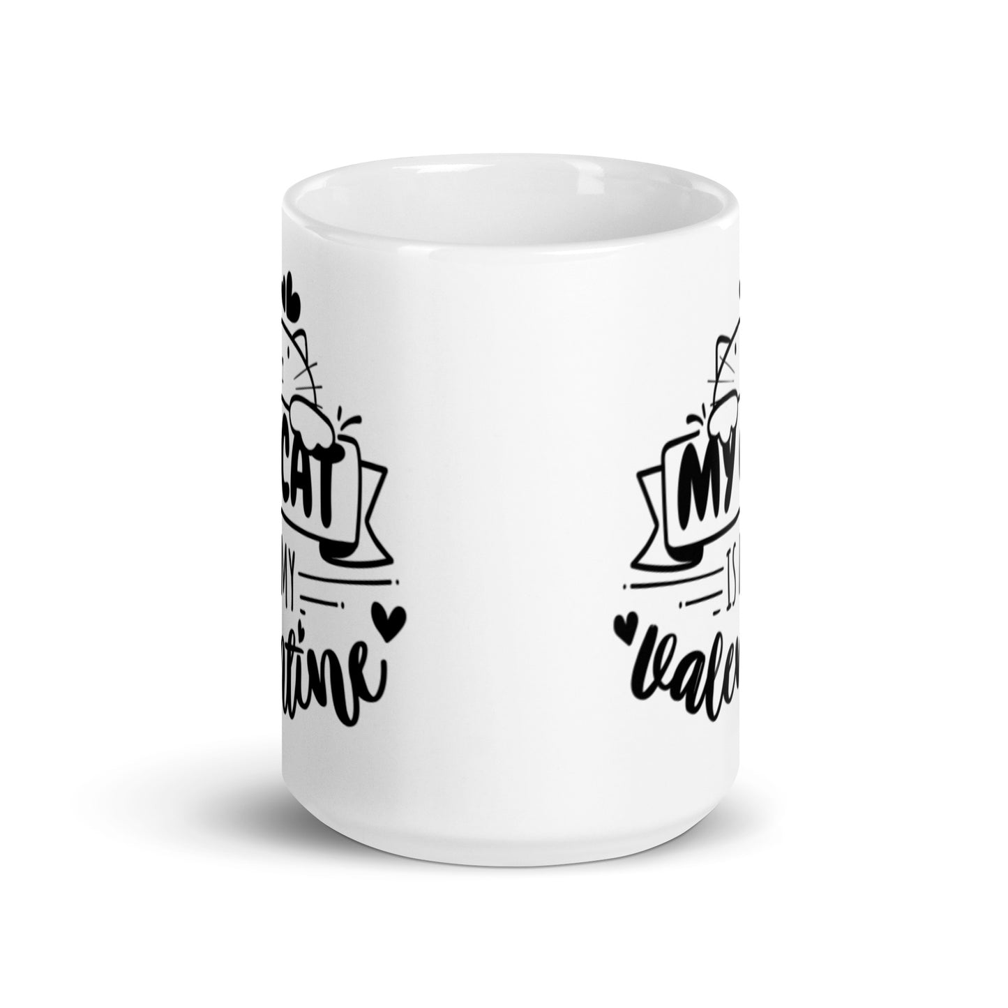 My Cat Is My Valentine White glossy mug