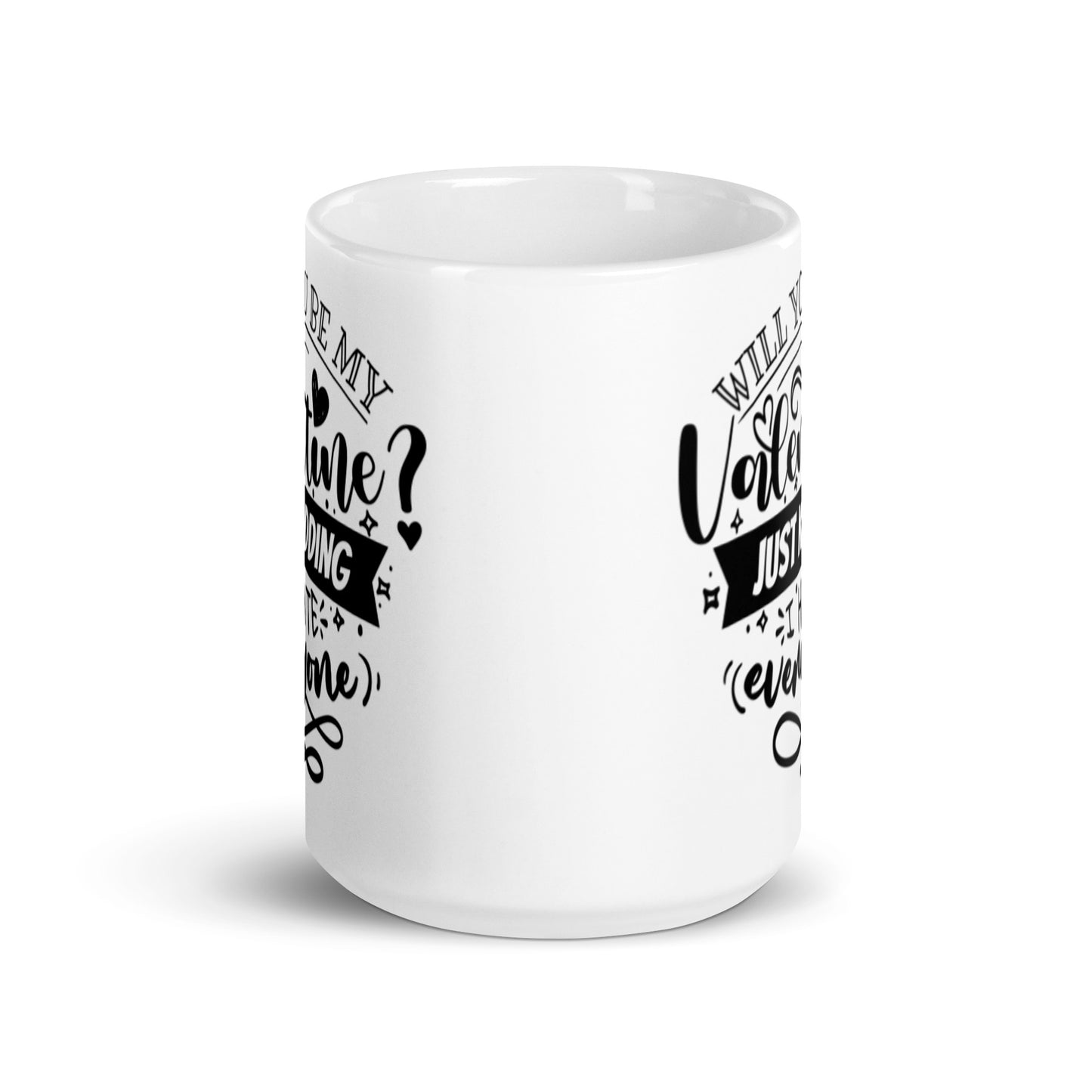 Will You Be Me Valentines Just Kidding. White glossy mug
