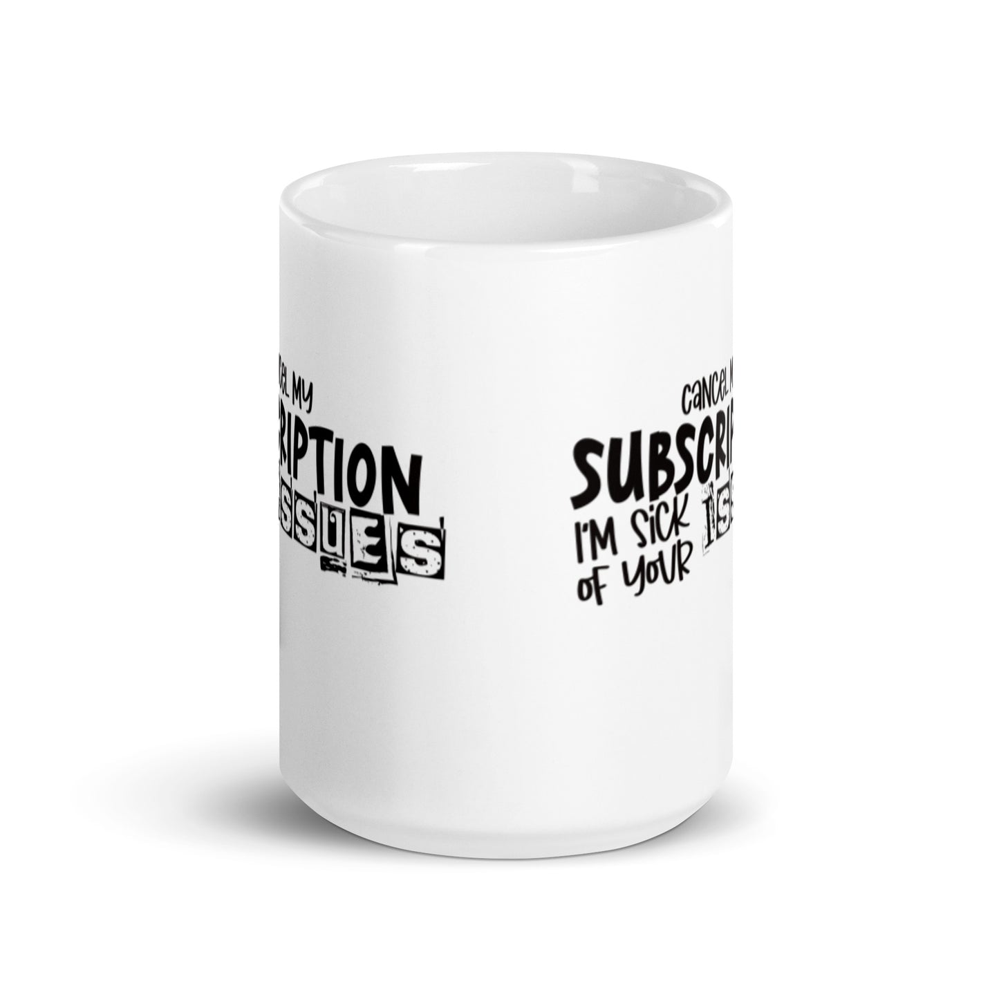 Cancel My Subscription White glossy mug