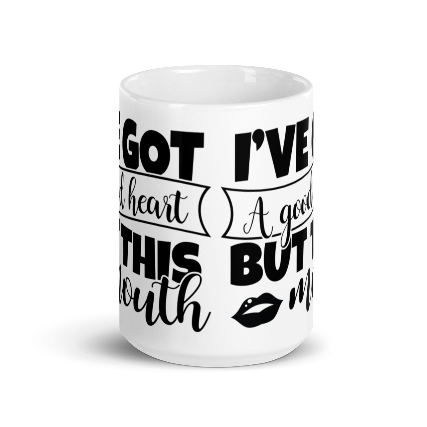I've Got A Good Heart White glossy mug